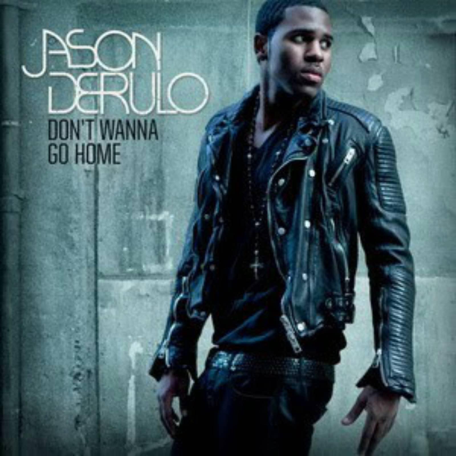 Jason Derulo — Don't Wanna Go Home