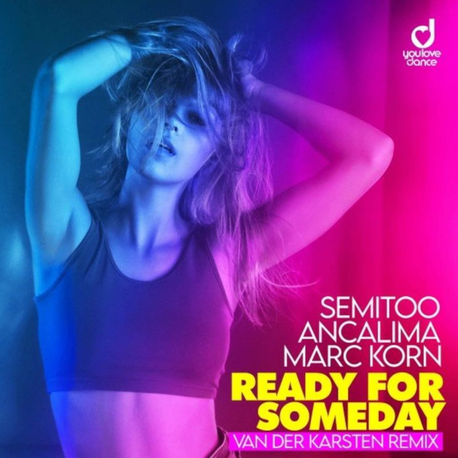 Semitoo, Ancalima, Marc Korn — Ready for Someday (Van Der Karsten Remix)