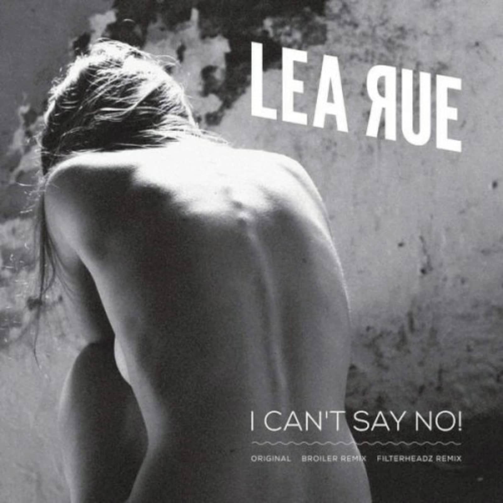 Lea Rue — I Can't Say No! (Broiler remix)
