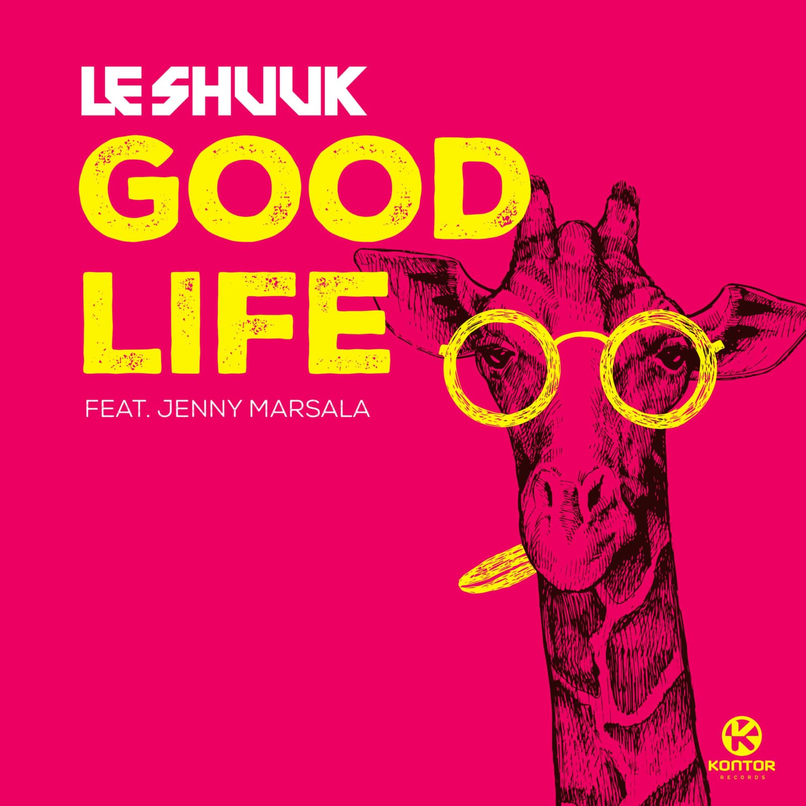 Le Shuuk — Good Life ( feat. Jenny Marsala)