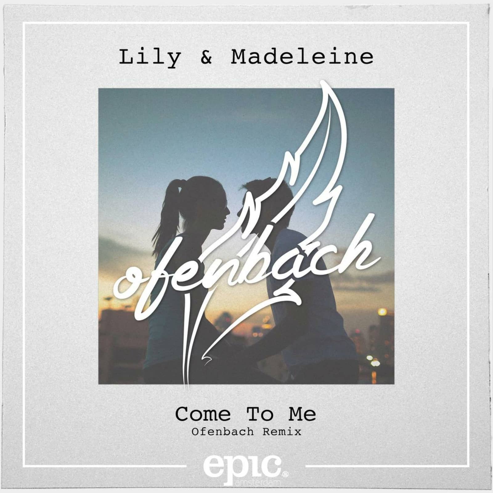 Lily & Madeleine — Come To Me (Ofenbach Remix) [Original Mix]