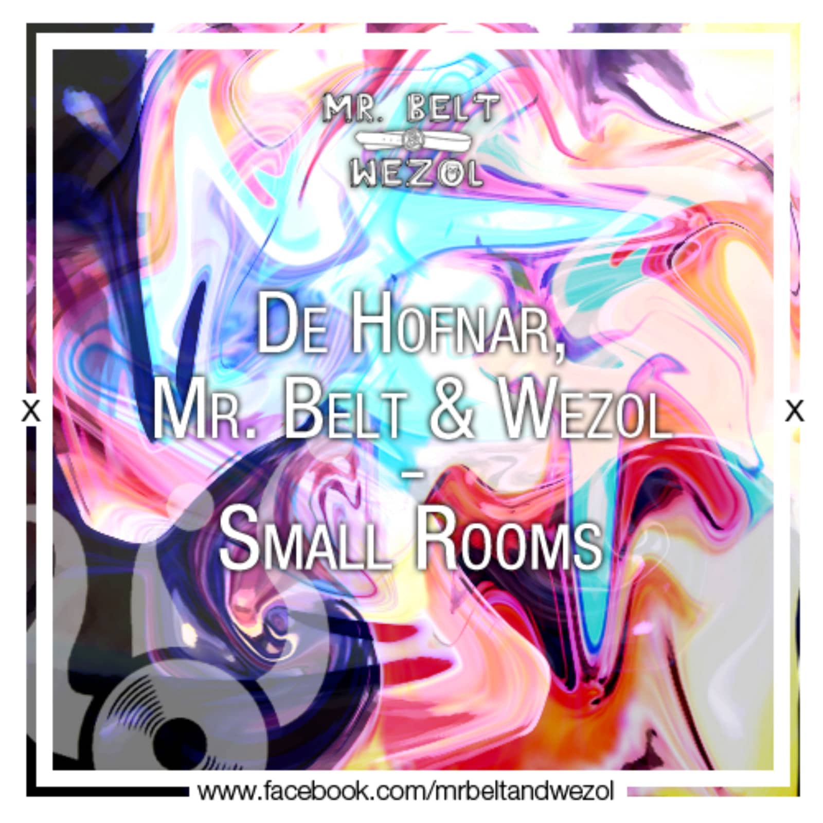 De Hofnar; Mr. Belt & Wezol — Small Rooms
