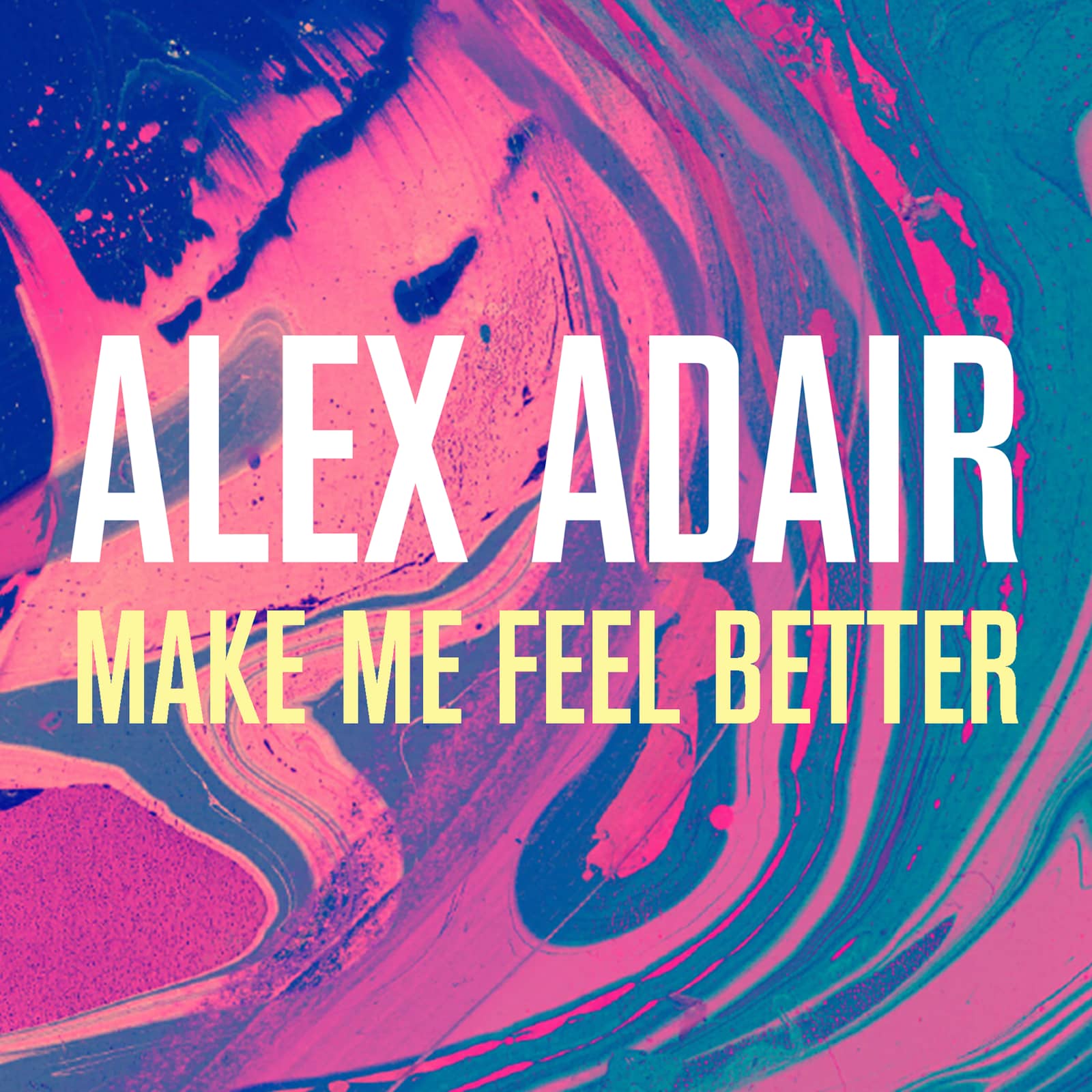 Alex Adair — Make Me Feel Better (Don Diablo & CID remix)