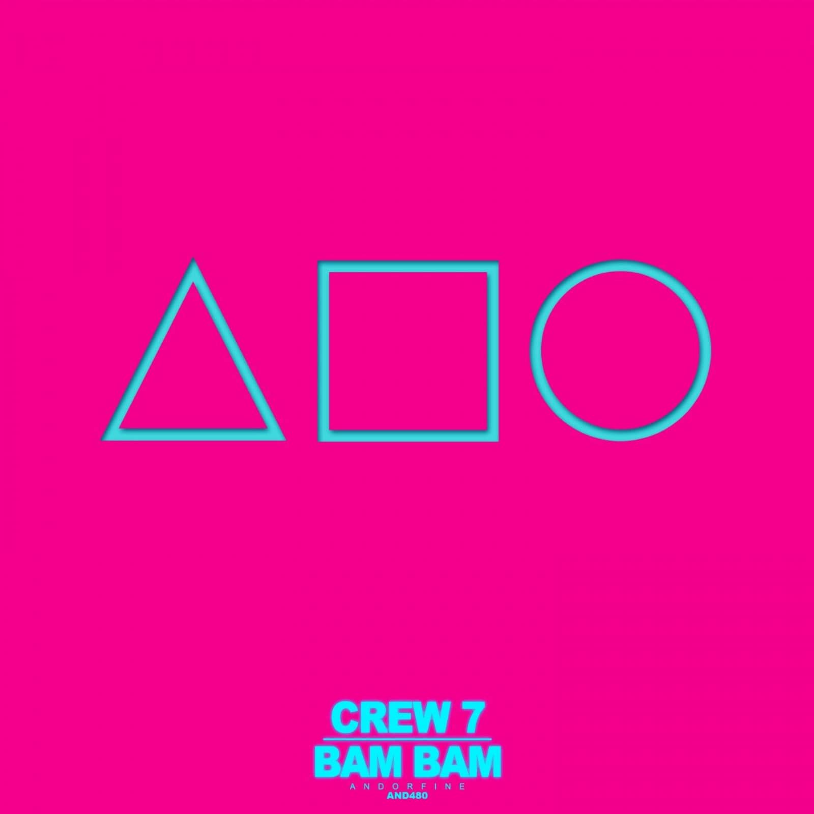 Crew 7 — Bam Bam (Extended Mix)
