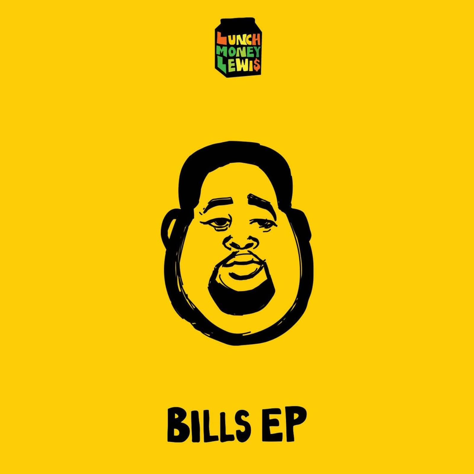 Lunchmoney Lewis — Bills