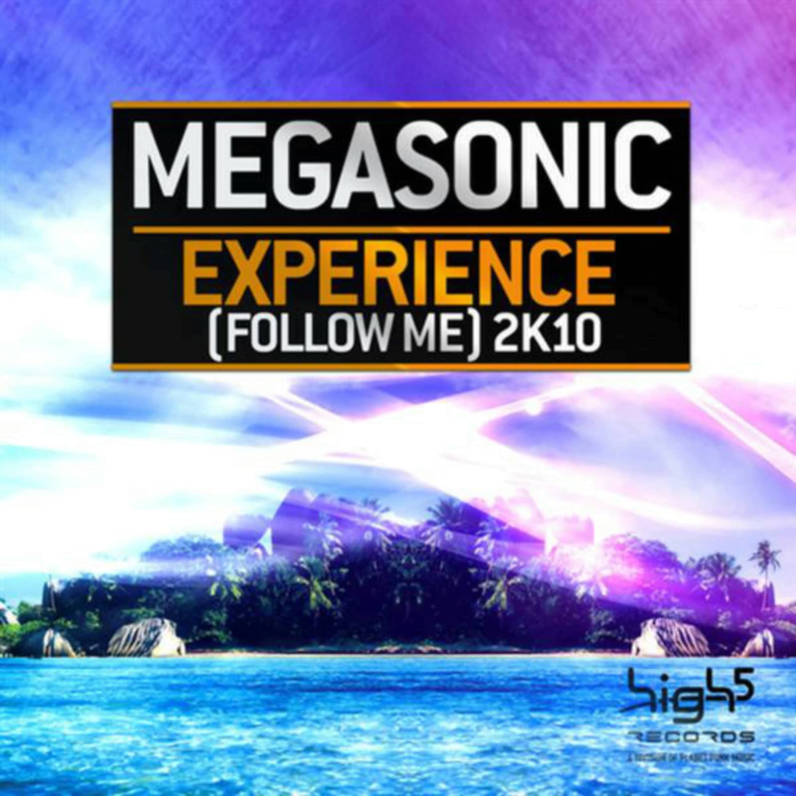 Megasonic — Experience (Follow Me) 2K10 (Accuface High Energy Edit)