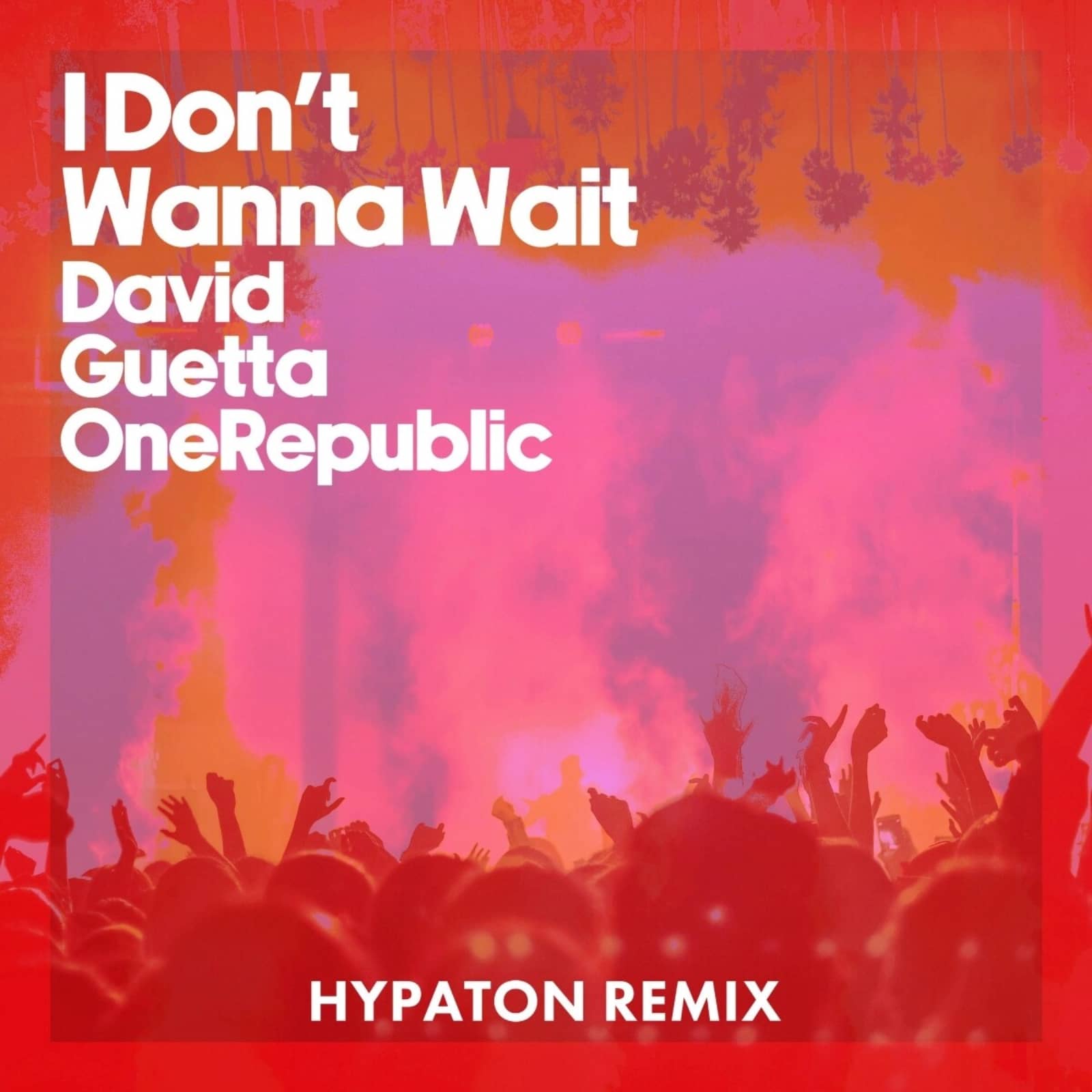 David Guetta & OneRepublic — I Don't Wanna Wait (Hypaton Extended Remix)