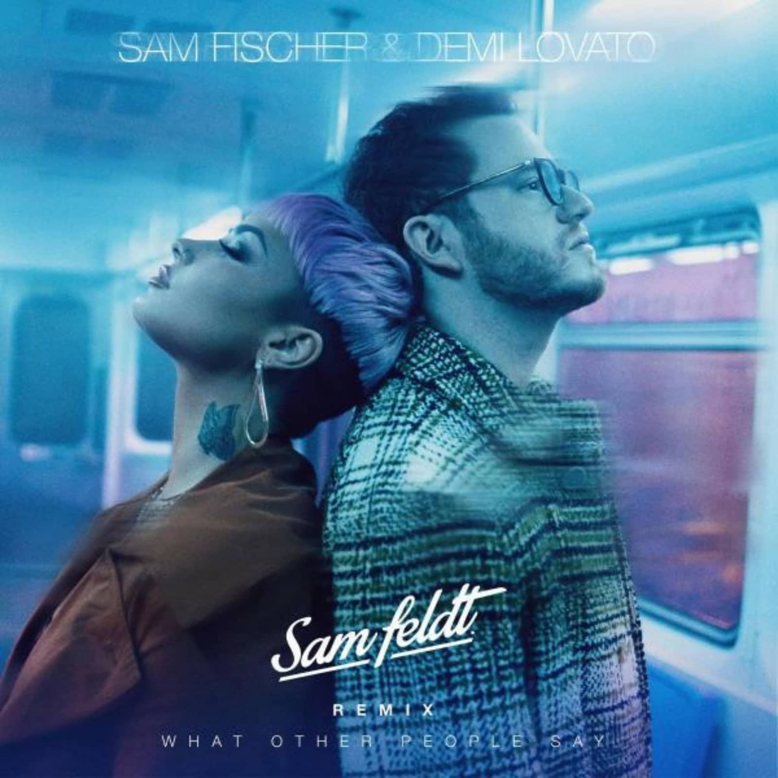 Sam Fischer & Demi Lovato — What Other People Say (Sam Feldt Remix)