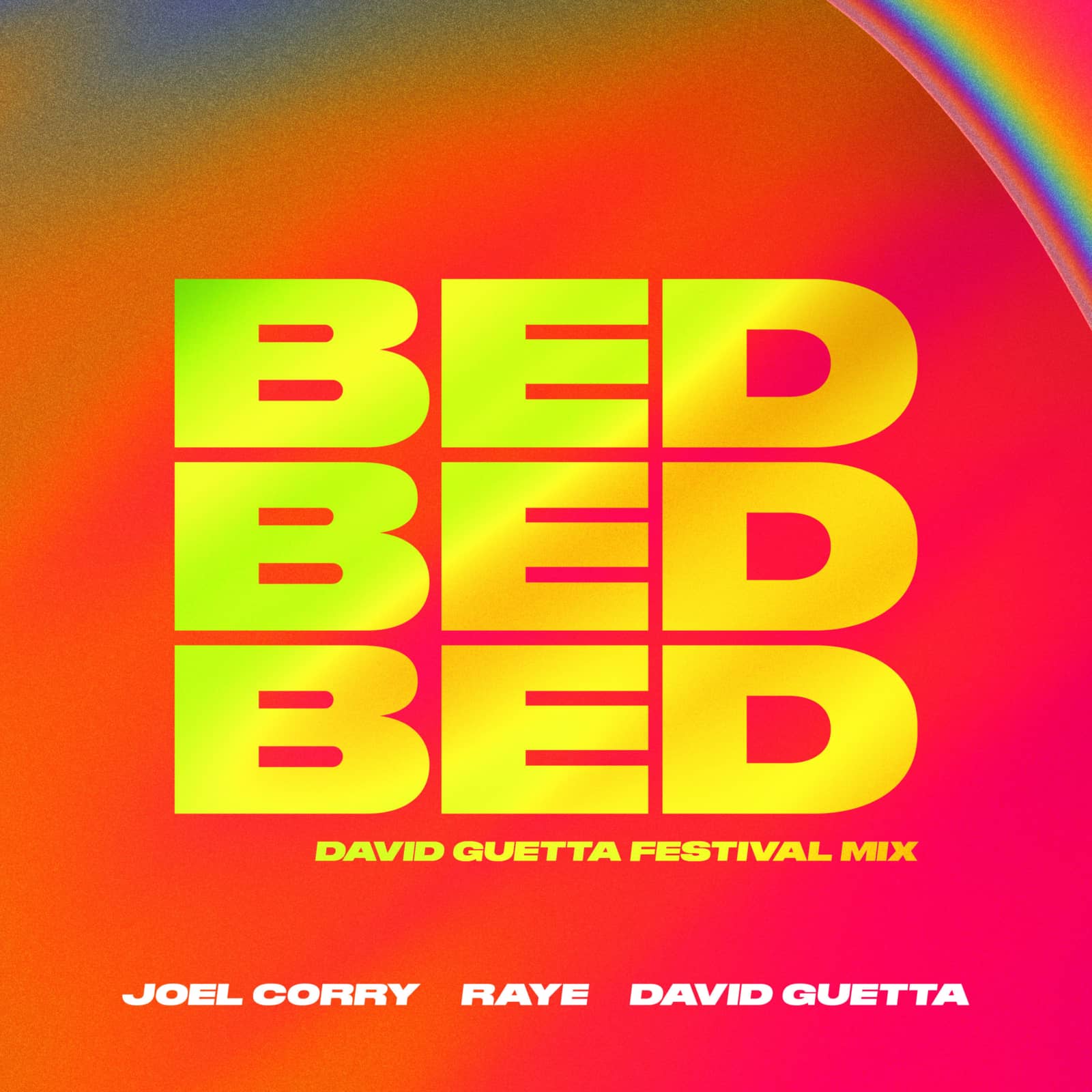 David Guetta, Joel Corry, Raye — BED (David Guetta Festival Mix)