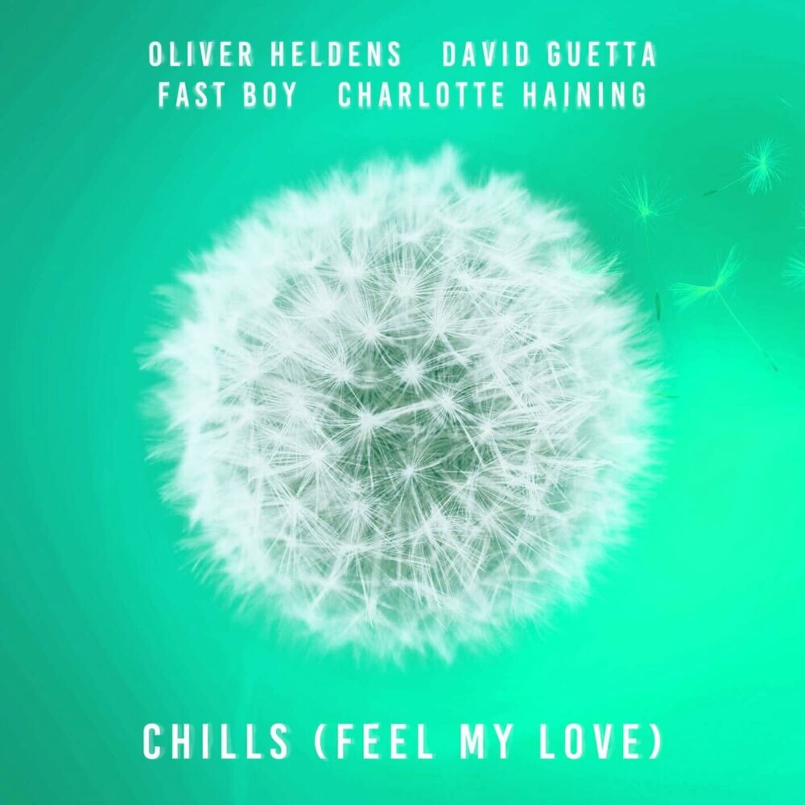 Oliver Heldens, FAST BOY & Charlotte Haining — Chills (Feel My Love) (feat. David Guetta)