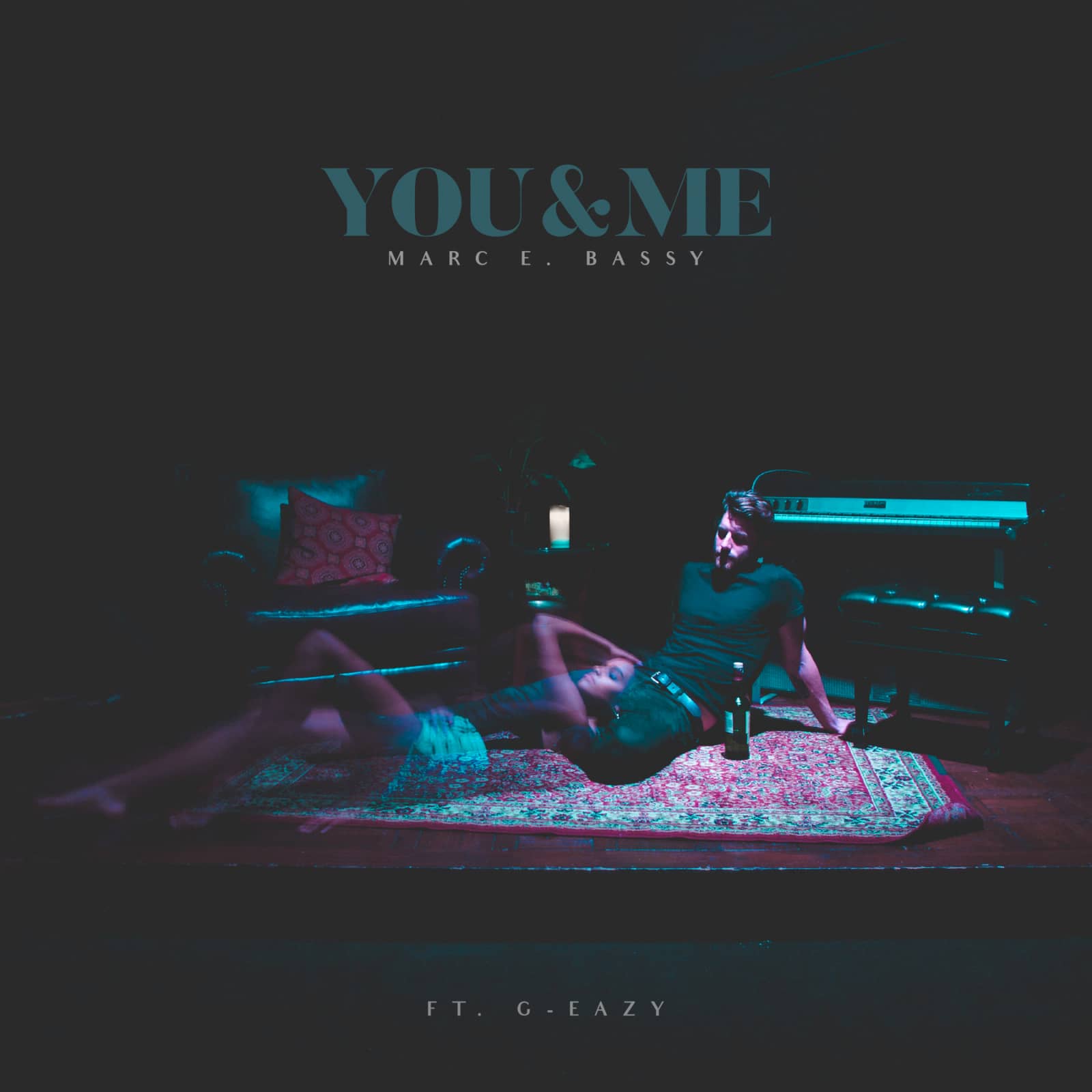Marc E Bassy Feat. G-Eazy — You and Me