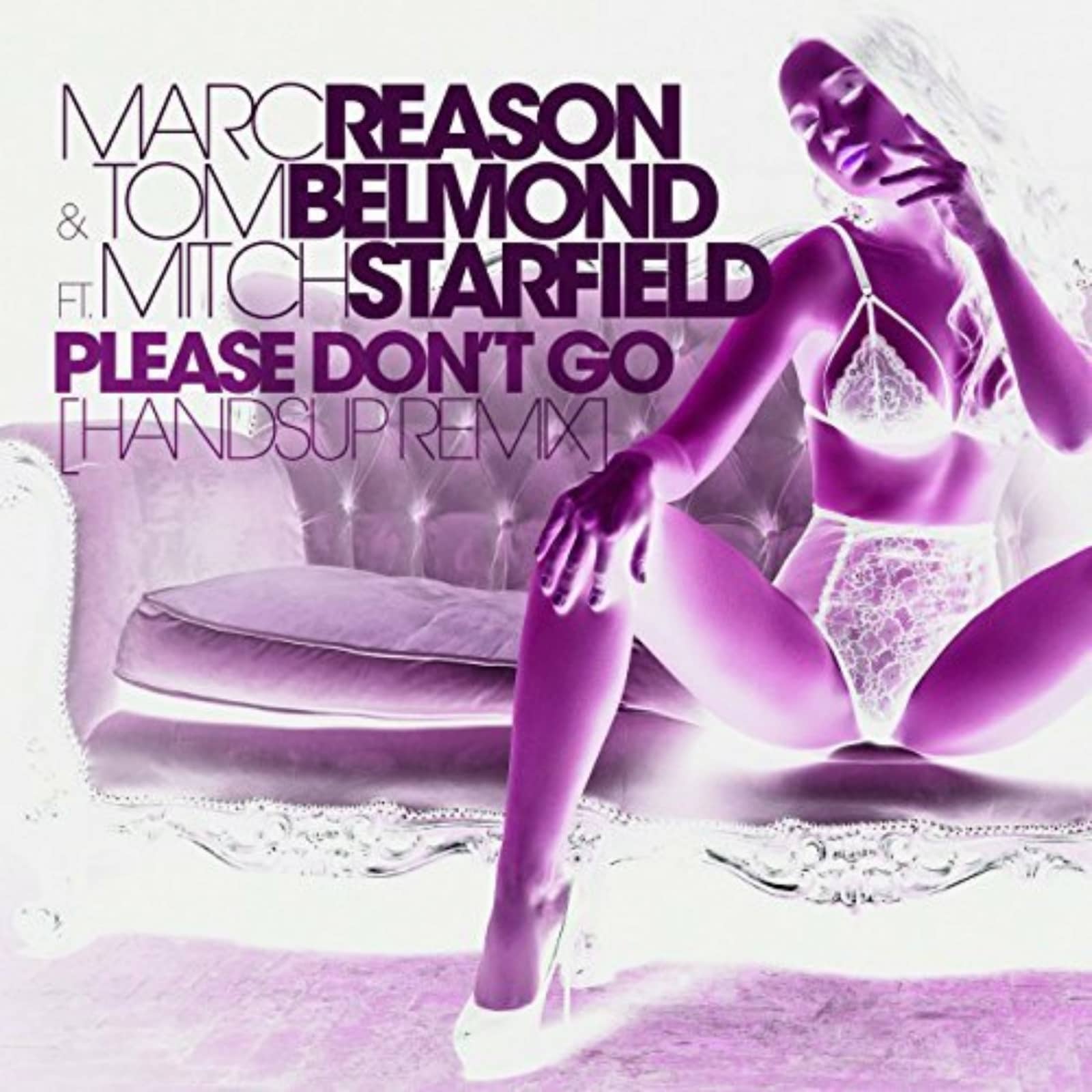 Marc Reason & Tom Belmond feat. Mitch Starfield — Please Dont't Go (Handds Up Edit)