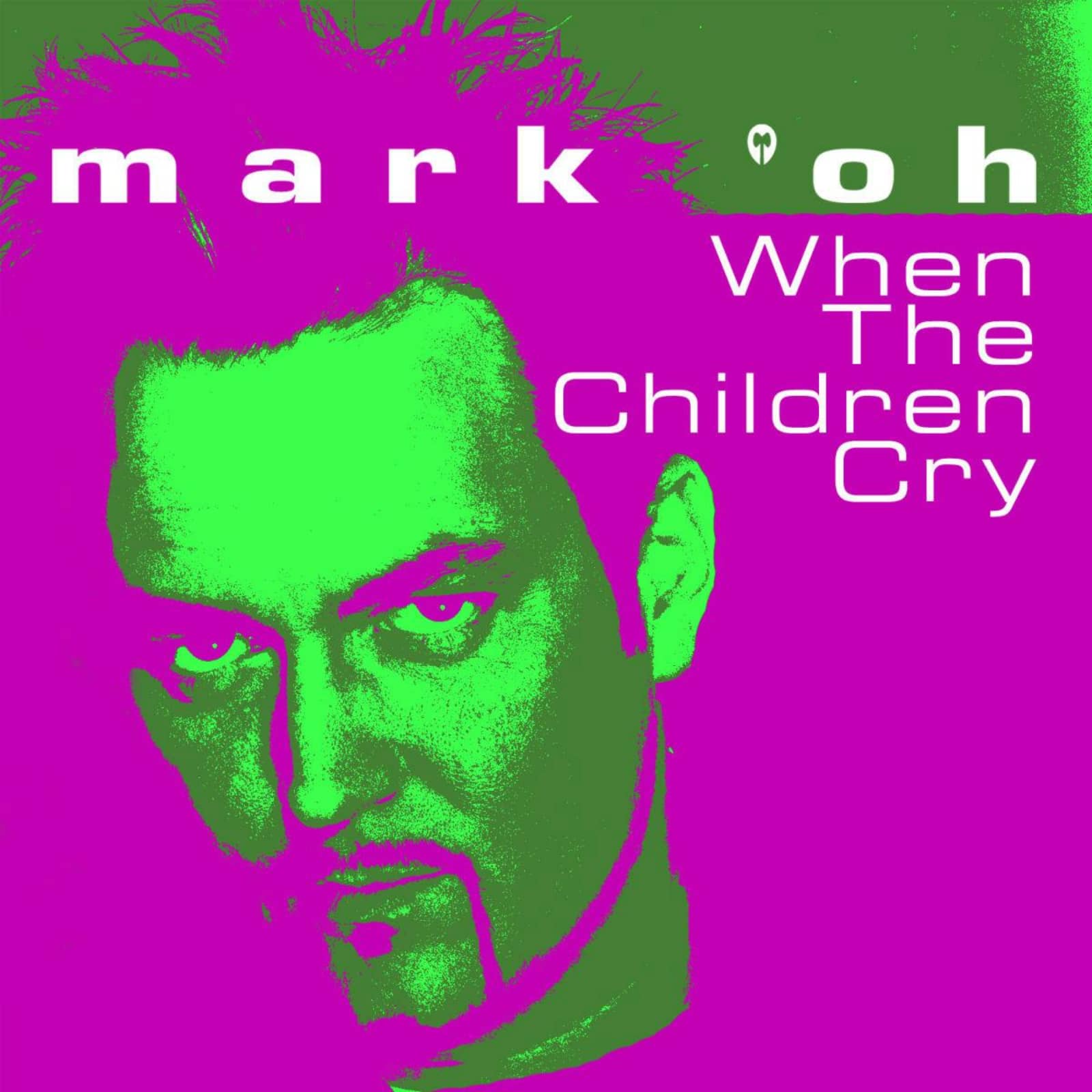 Mark' Oh — When the children cry