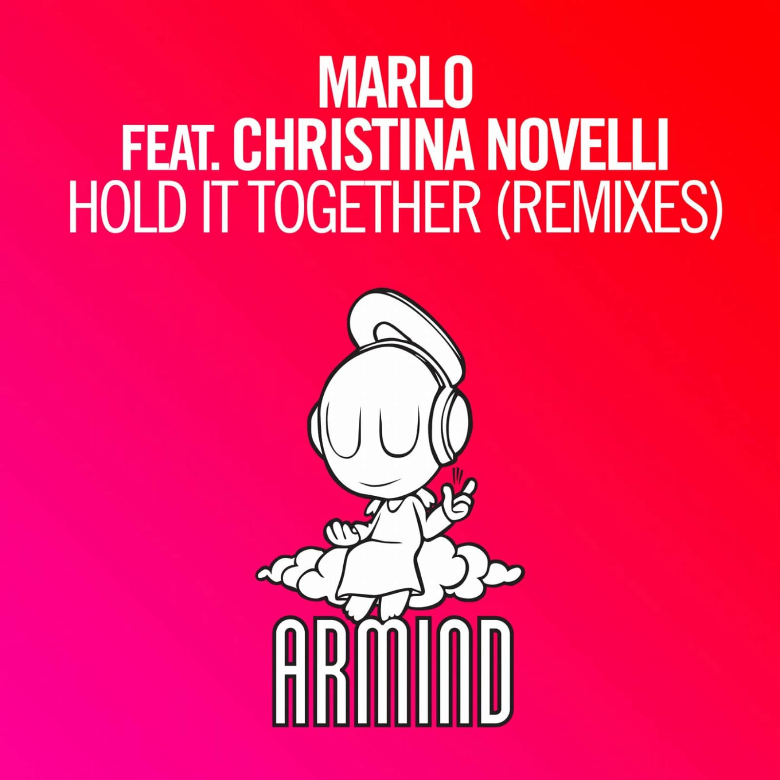 Marlo Feat. Christina Novelli — Hold It Together (Ahmed Romel Remix)