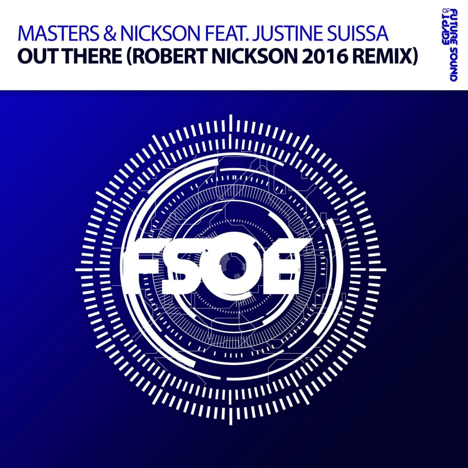 Masters & Nickson, Justine Suissa — Out There (Robert Nickson 2016 Remix)