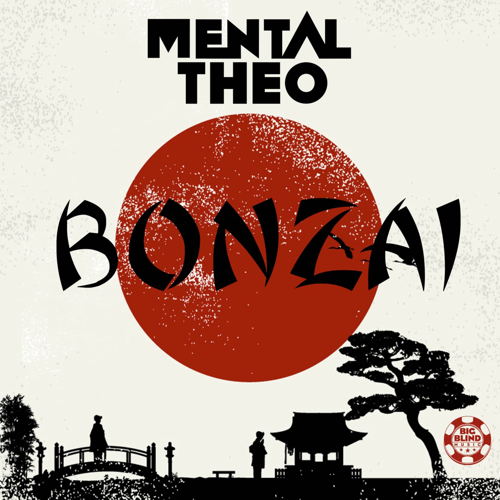 Mental Theo — Bonzai (Radio Edit)