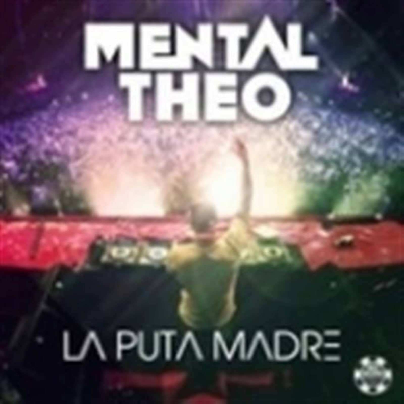 Mental Theo — La Puta Madre (Original mix)