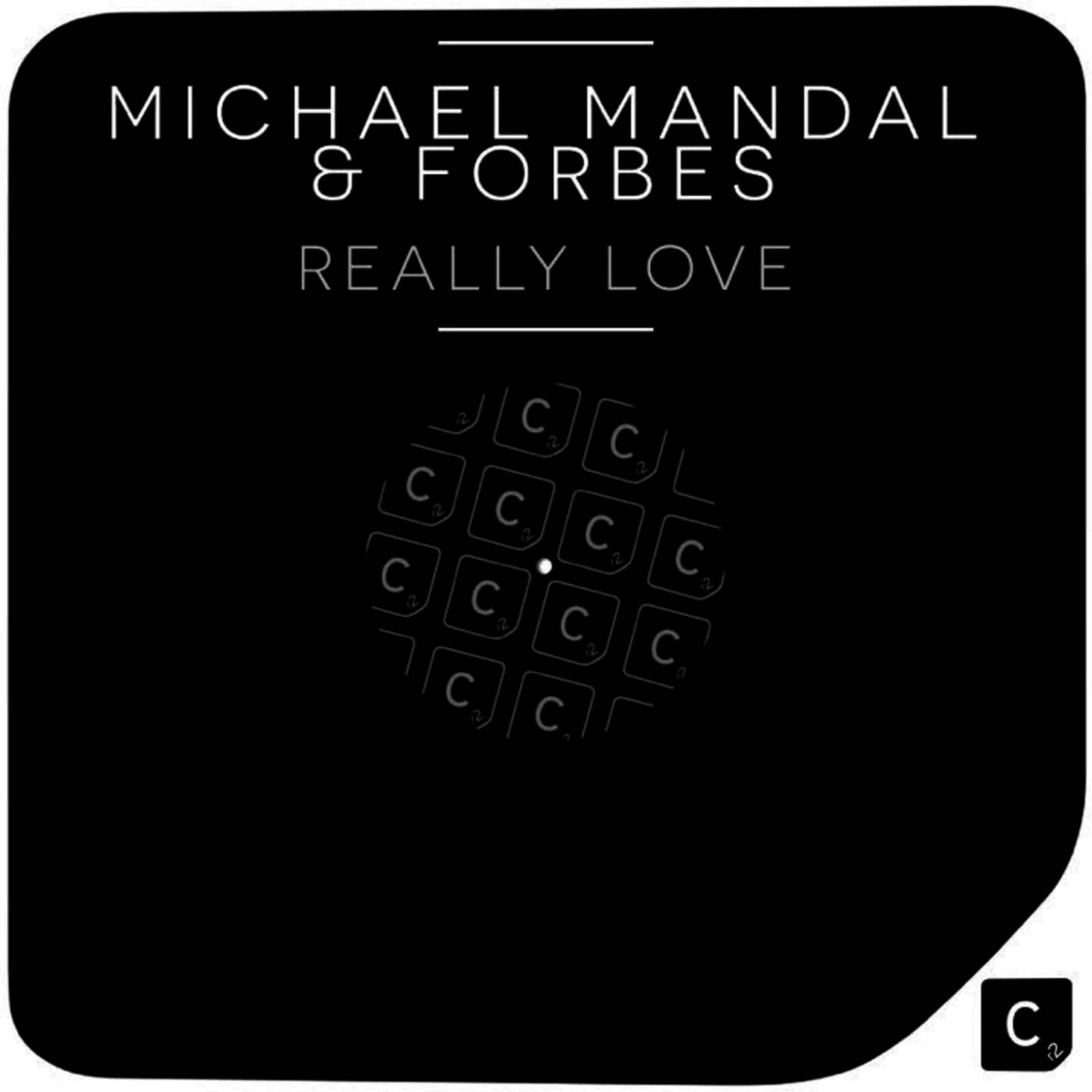 Michael Mandal & Forbes — Really Love (Extended Mix)