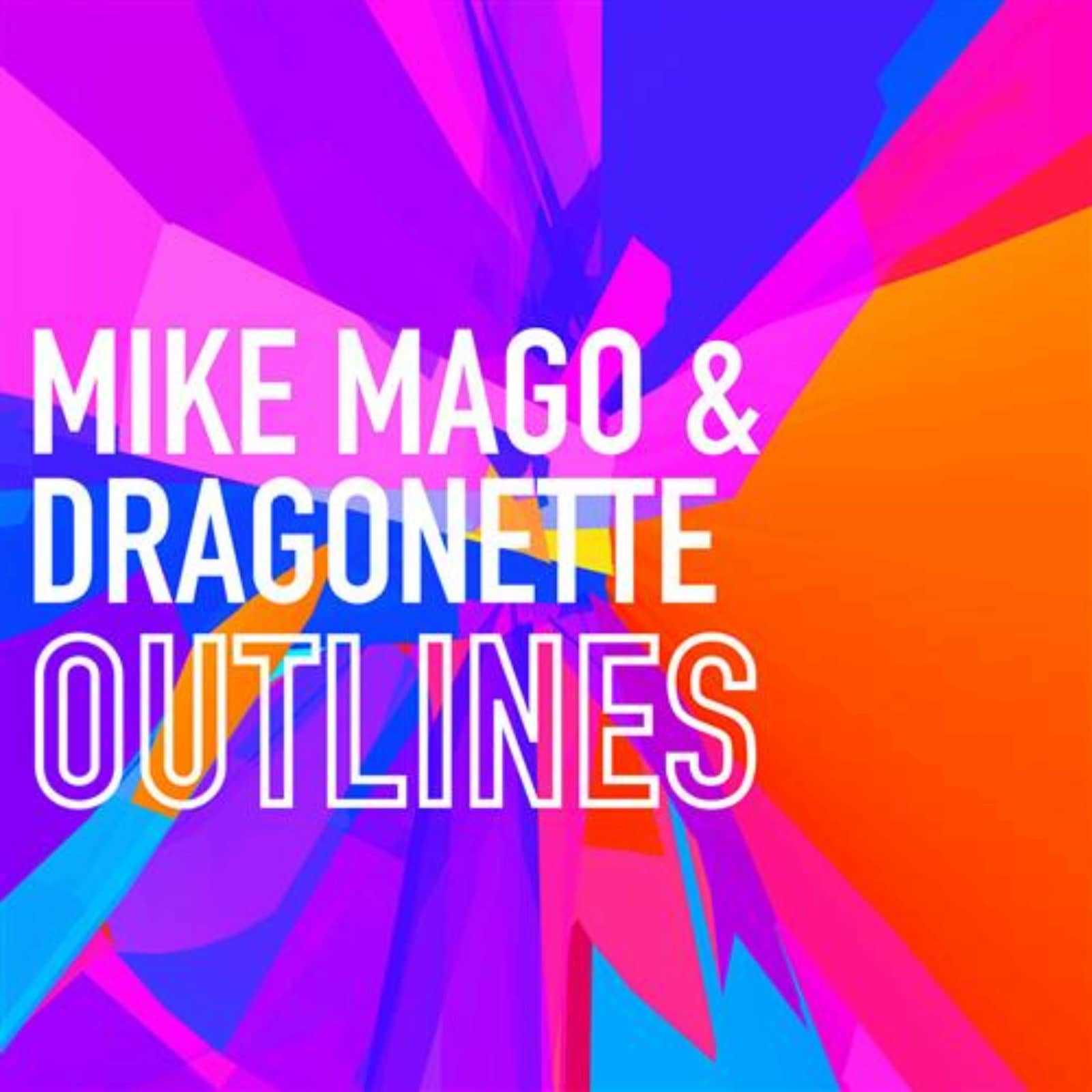 Mike Mago & Dragonette — Outlines (Extended Mix)