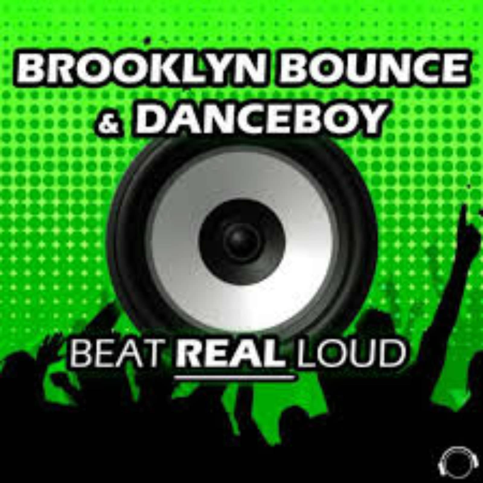 Brooklyn Bounce, Danceboy — Beat Real Loud (Original Mix)