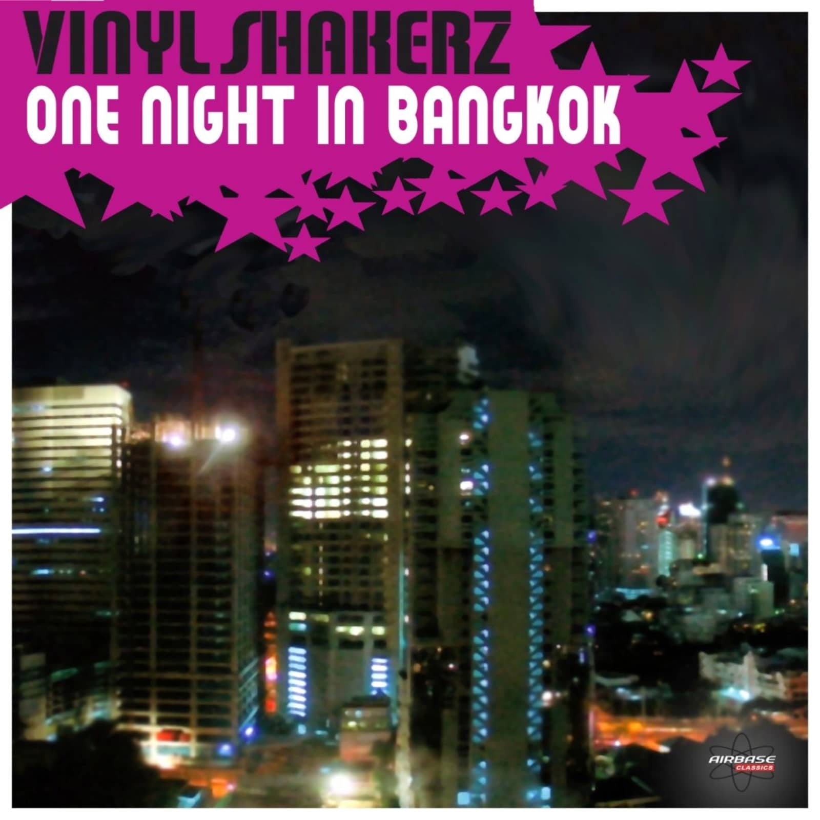 Vinylshakerz — One Night In Bangkok (Vinylshakerz XXL Mix)