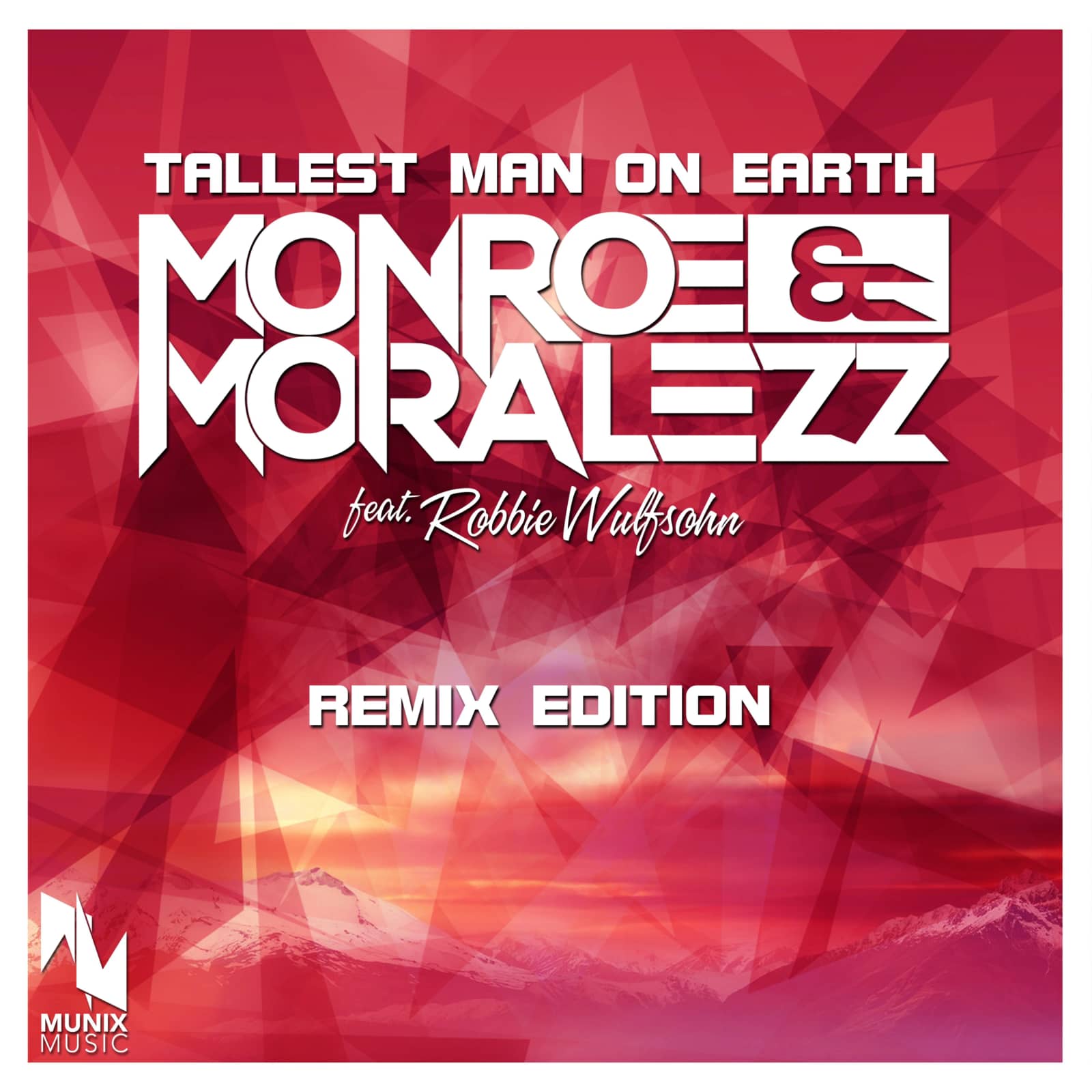 Monroe & Moralezz feat. Robbie Wulfsohn — Tallest Man on Earth (Abel Romez Remix)