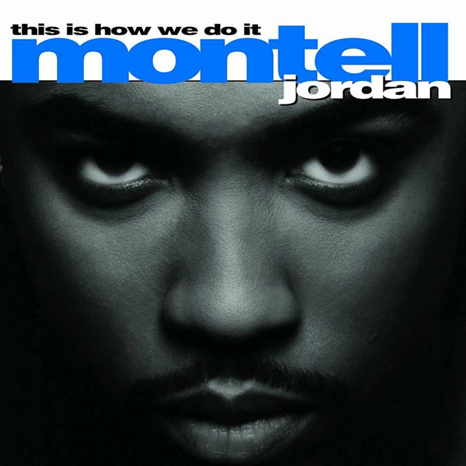 Montell Jordan — This Is How We Do It