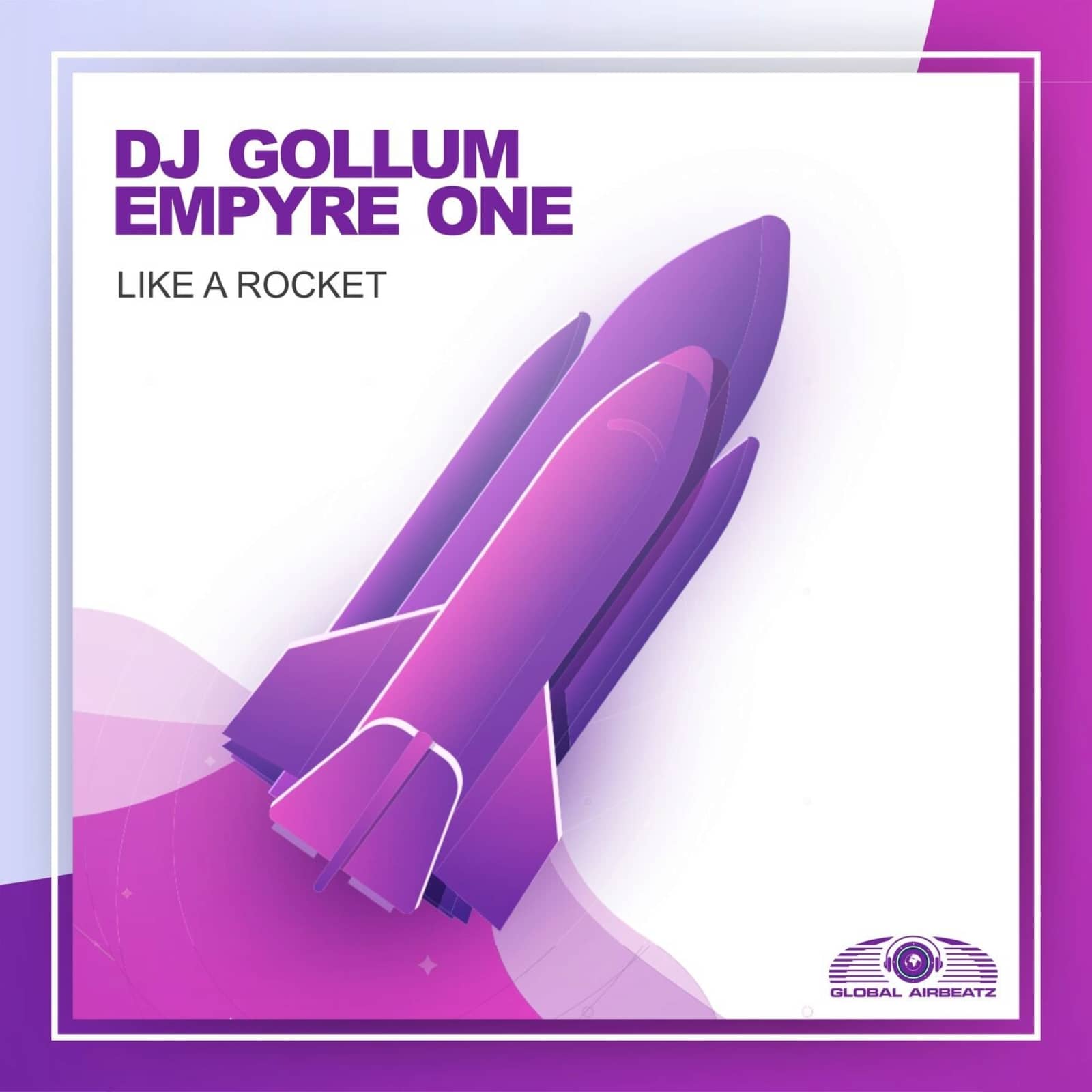 DJ Gollum x Empyre One — Like a Rocket