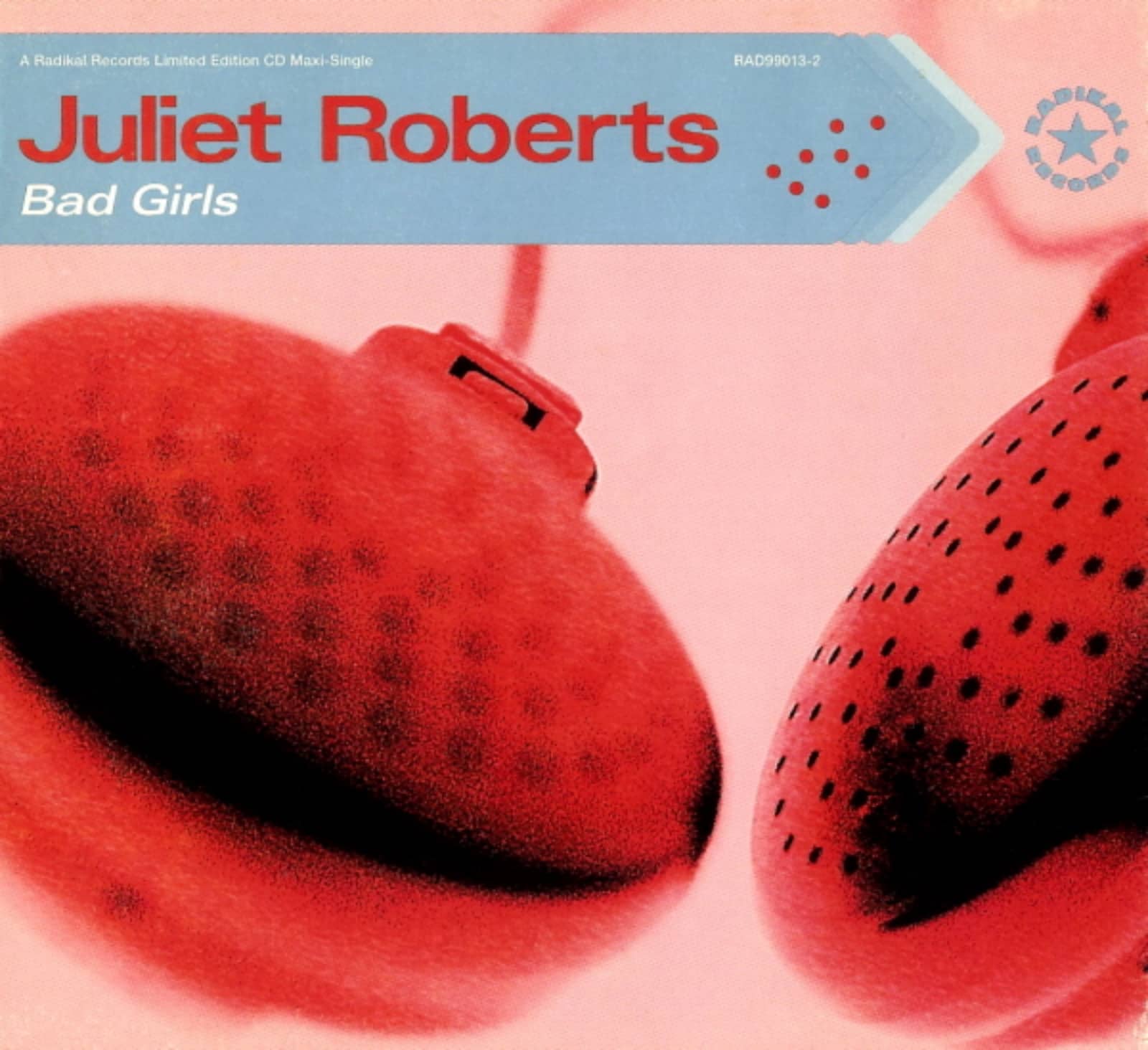 Juliet Roberts — Bad Girls (radio edit)
