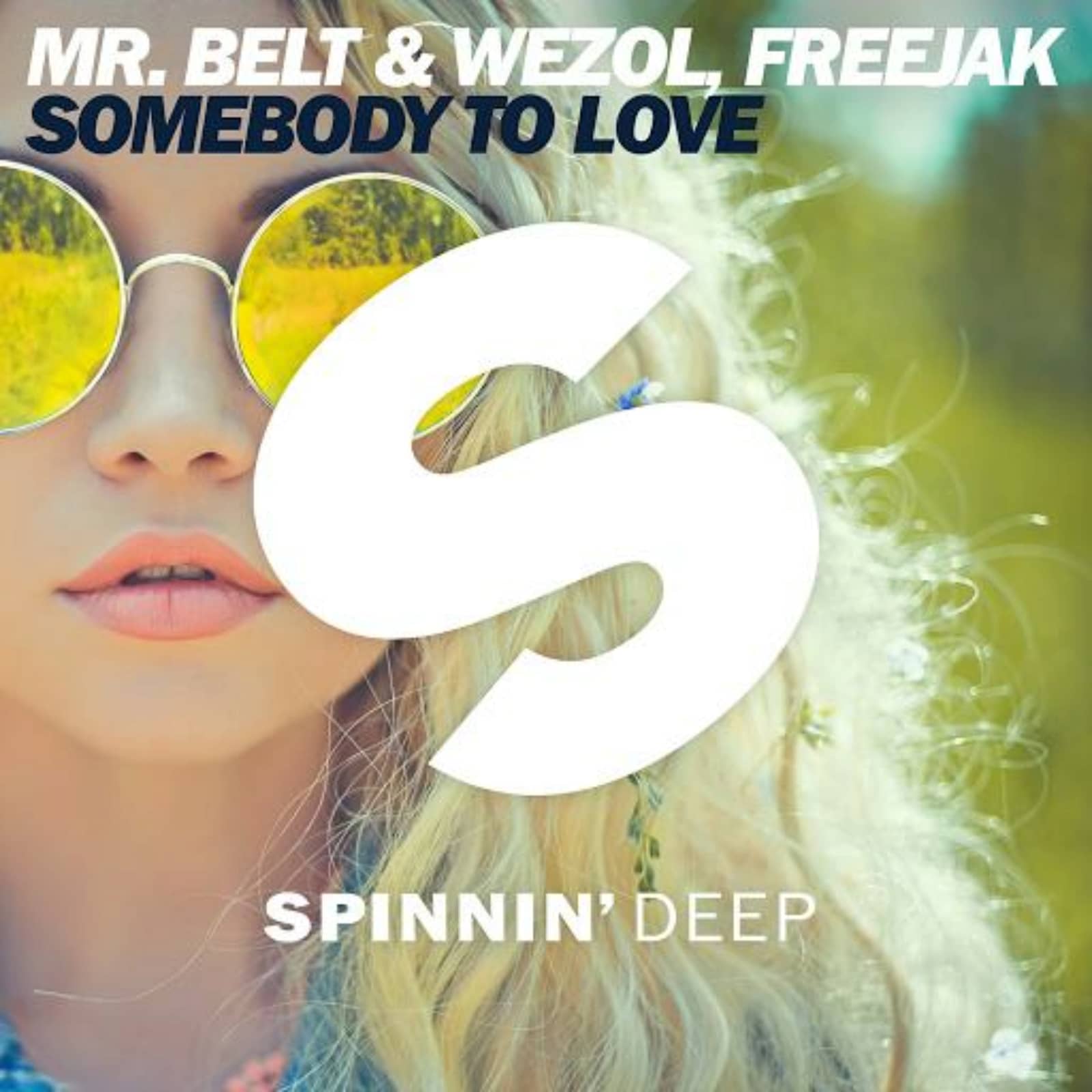 Mr. Belt & Wezol, Freejak — Somebody To Love (Radio Edit)