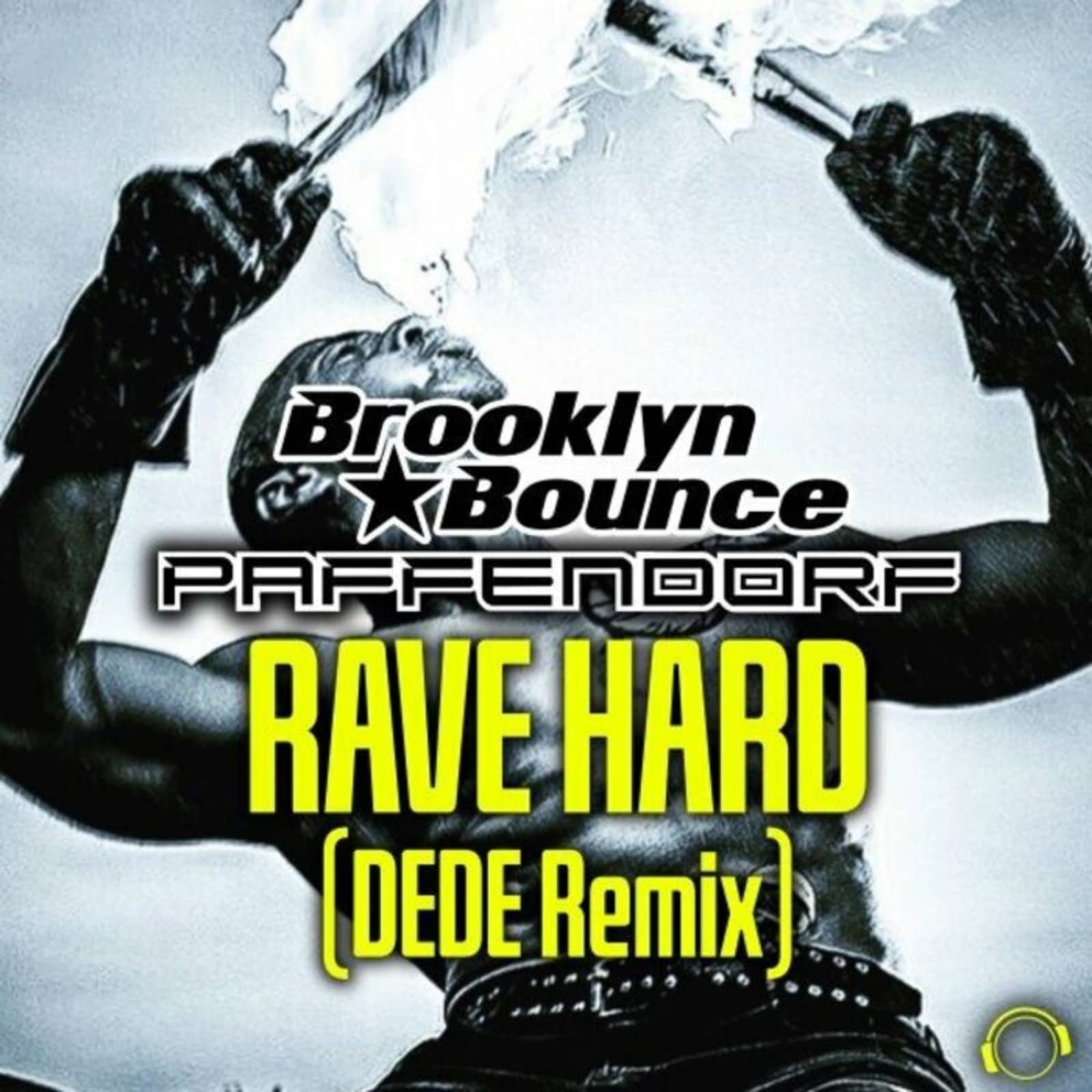 Brooklyn Bounce & Paffendorf — Rave Hard (Dede Remix)