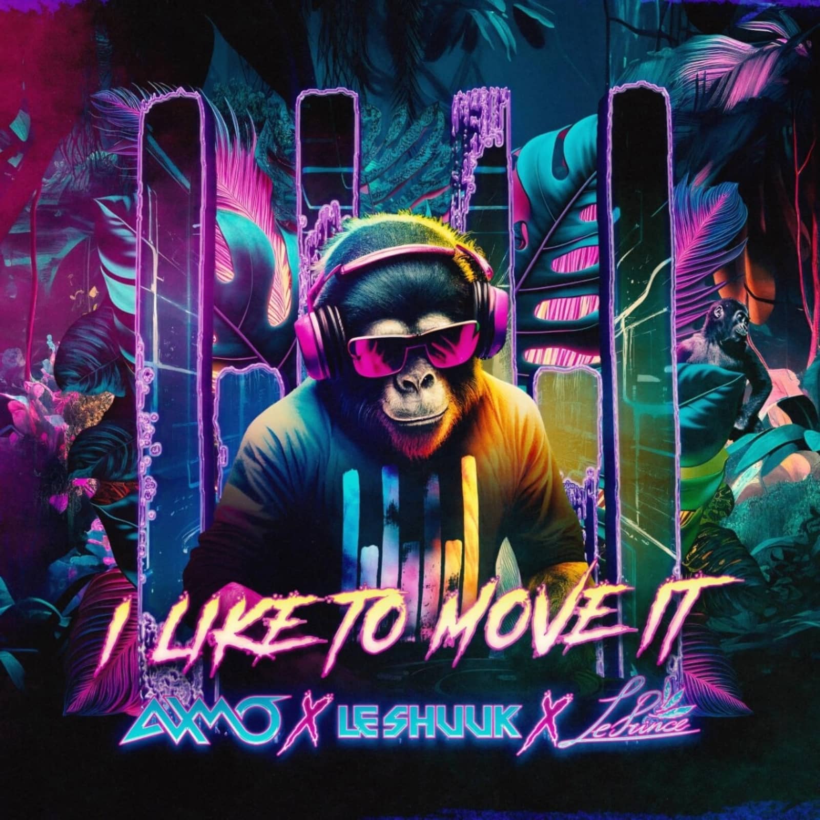 AXMO x le Shuuk x LePrince — I Like To Move It (Extended Mix)