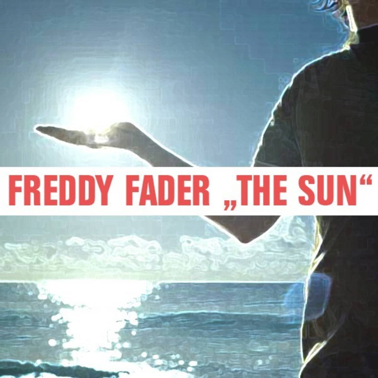Freddy Fader — The Sun
