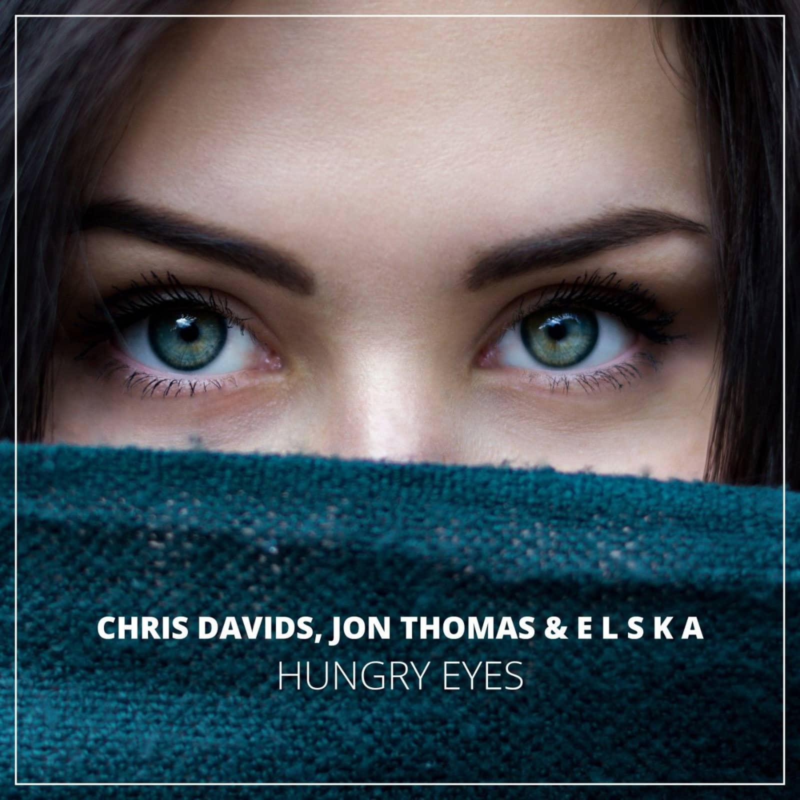 Chris Davids x Jon Thomas & E L S K A — Hungry Eyes (Extended Mix)