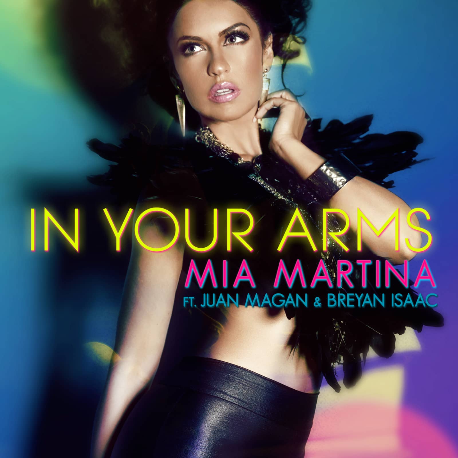 Mia Martina feat Juan Magan and Breyan Isaac — In Your Arms (Francaise Version)