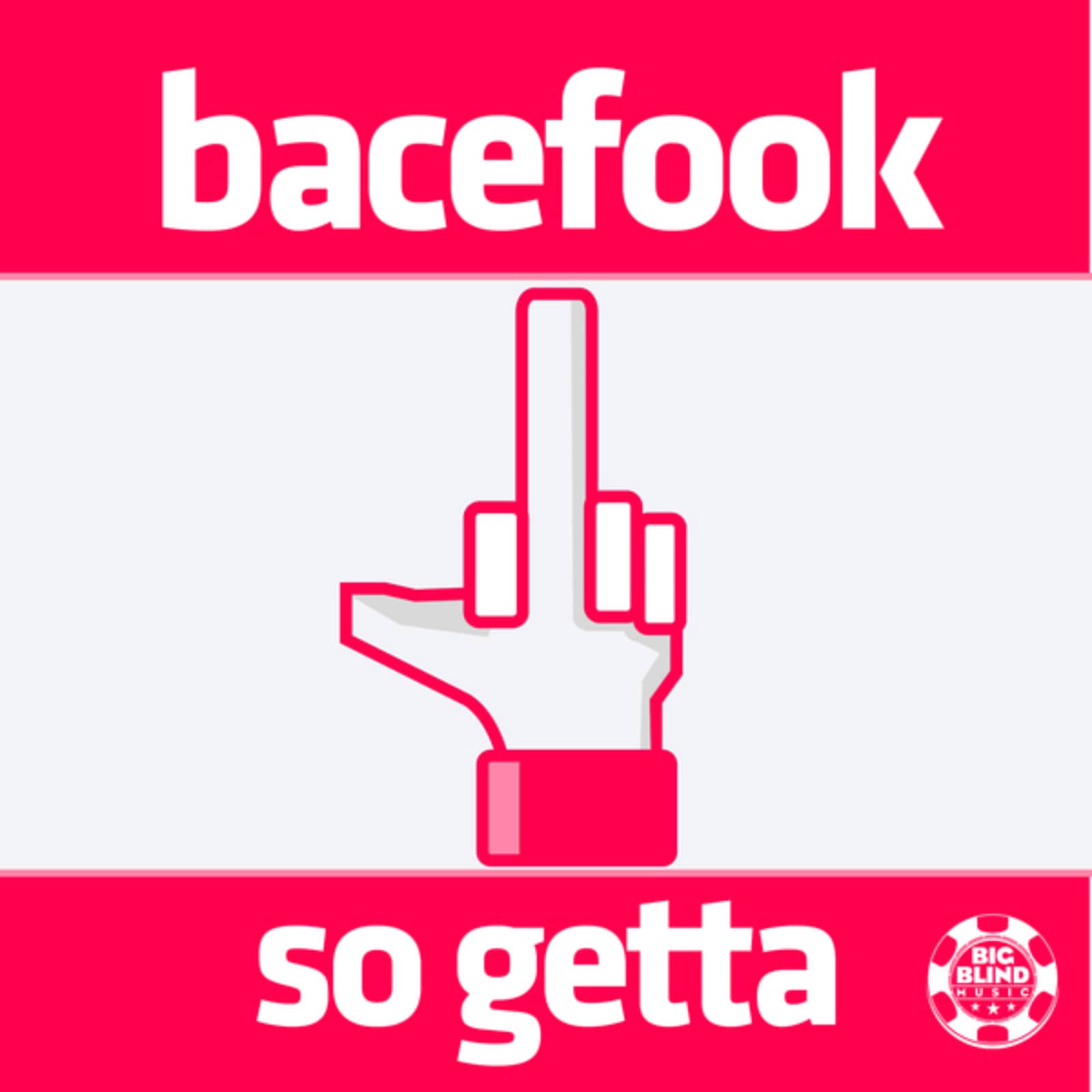 Bacefook — So Getta (Extended Mix)