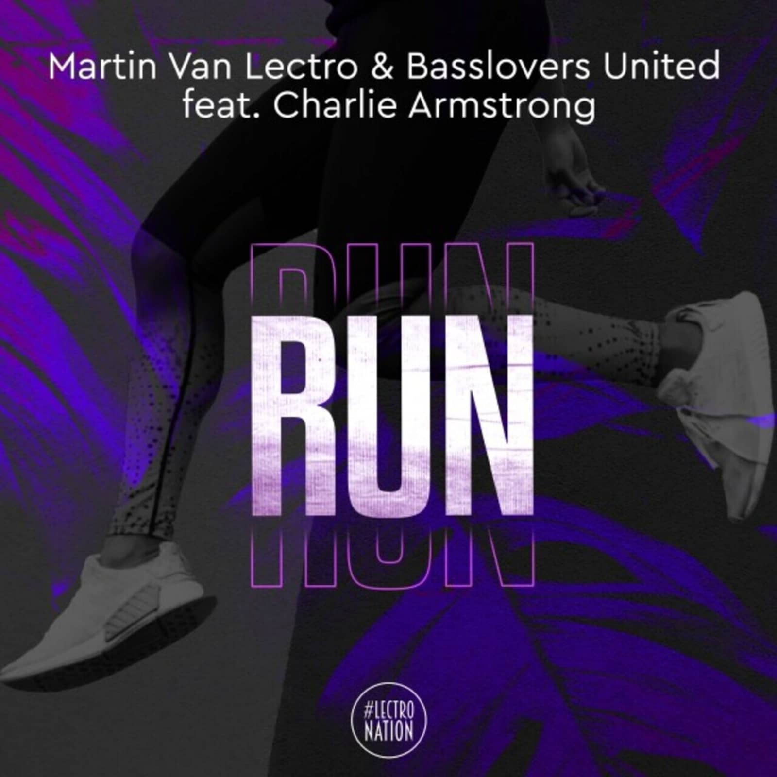 Martin van Lectro; Basslovers United; Charlie Armstrong — Run Run Run