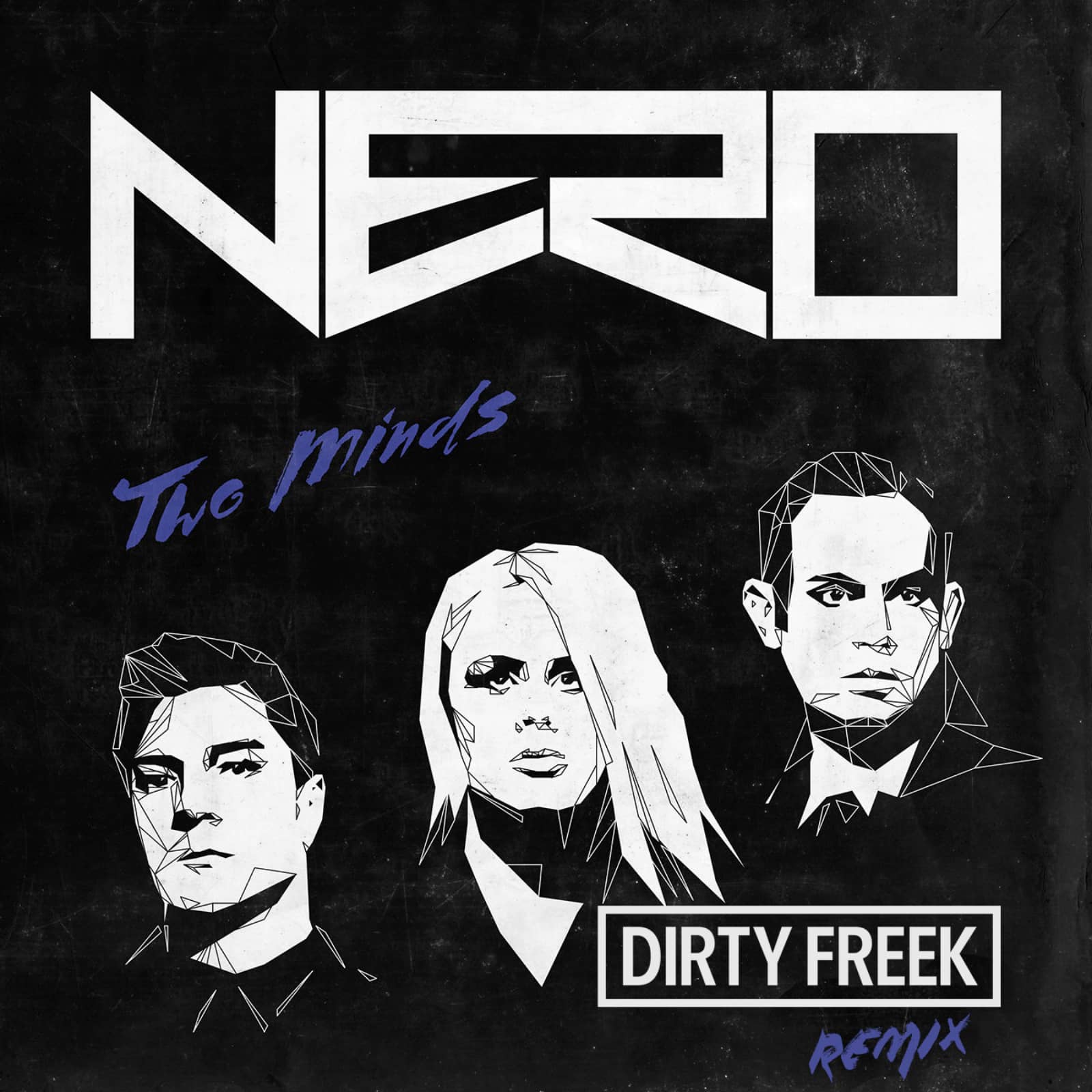 Nero — Two Minds (Dirty Freek Remix) MASTER V2