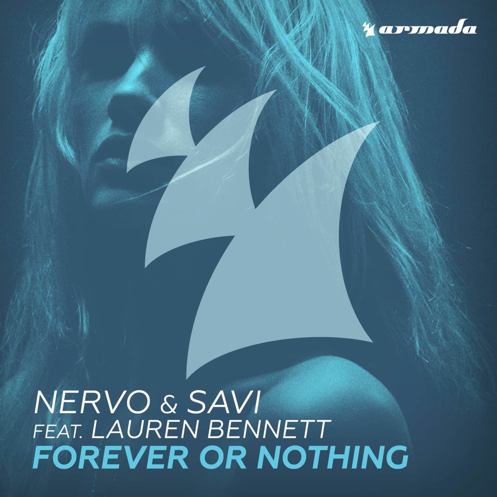 NERVO & SAVI Feat. Lauren Bennett — Forever Or Nothing