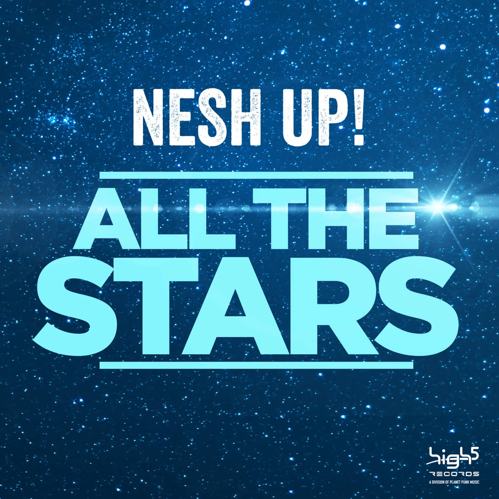 Nesh Up! — All The Stars (Extended / FT 78 Edit)