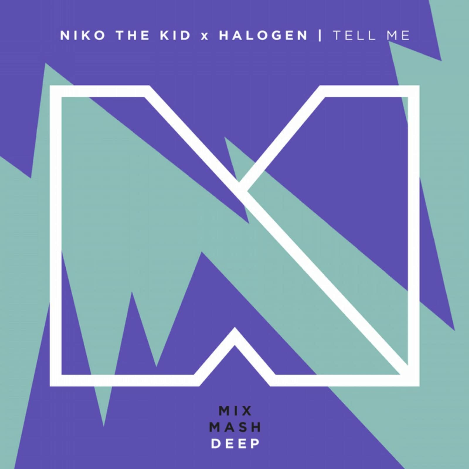Niko The Kid Vs. Halogen — Tell Me (Radio Edit)