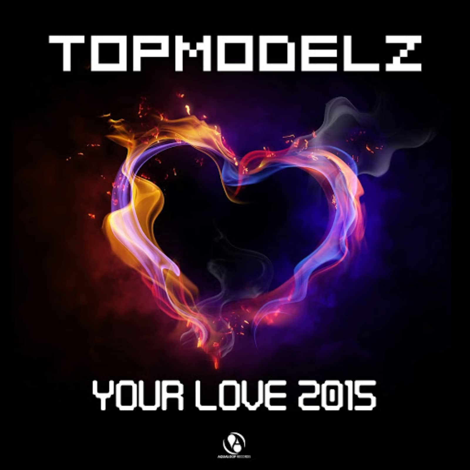 Topmodelz — Your Love 2015 (DJ Fait Remix)