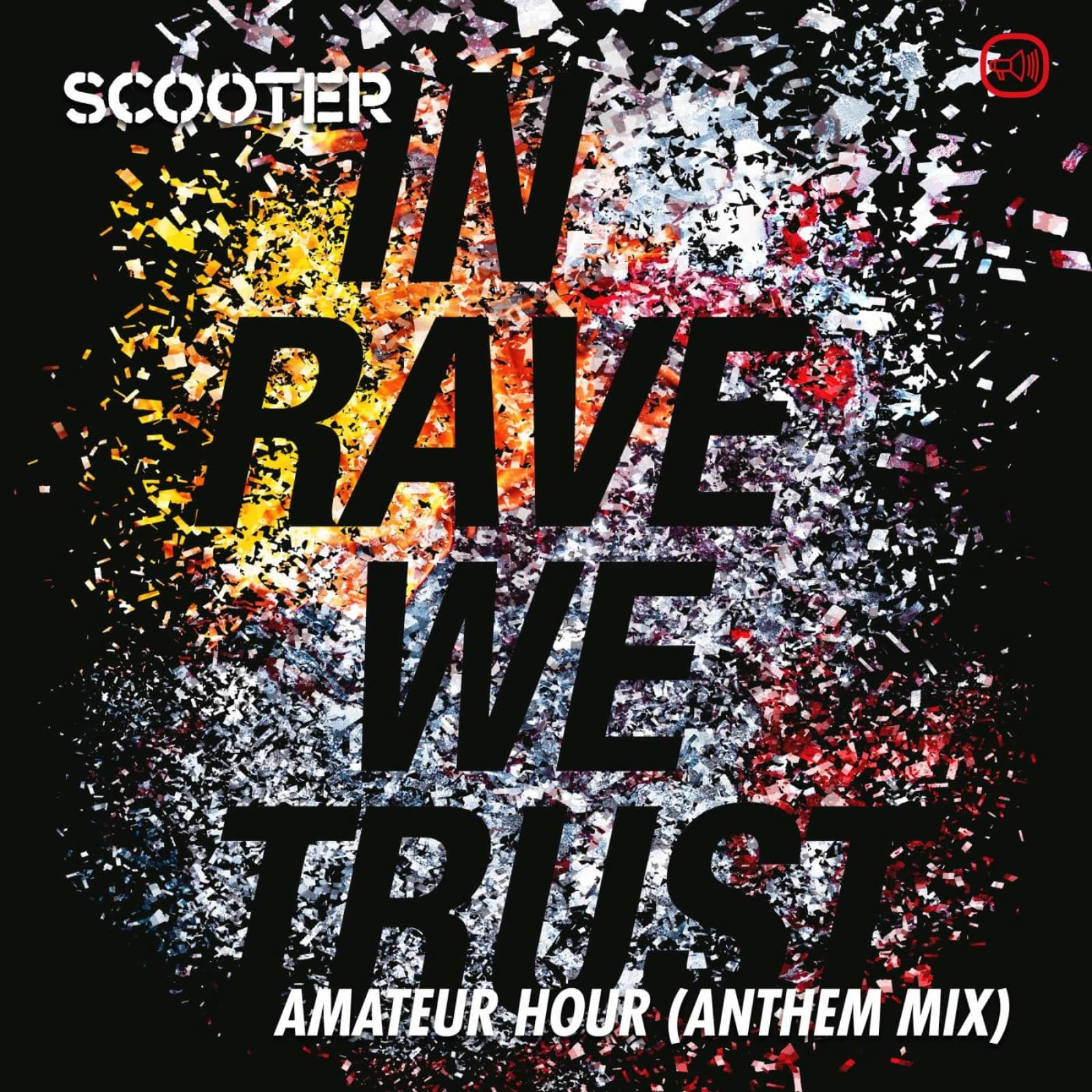 Scooter — In Rave We Trust - Amateur Hour (Anthem Mix)
