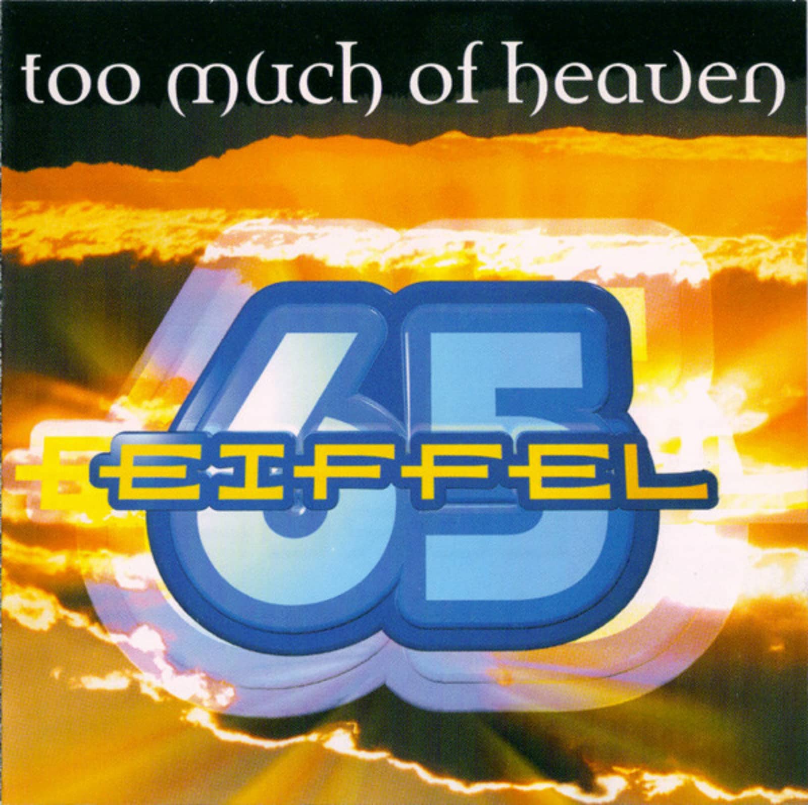 Eiffel 65 — Too Much Of Heaven (Original Radio)
