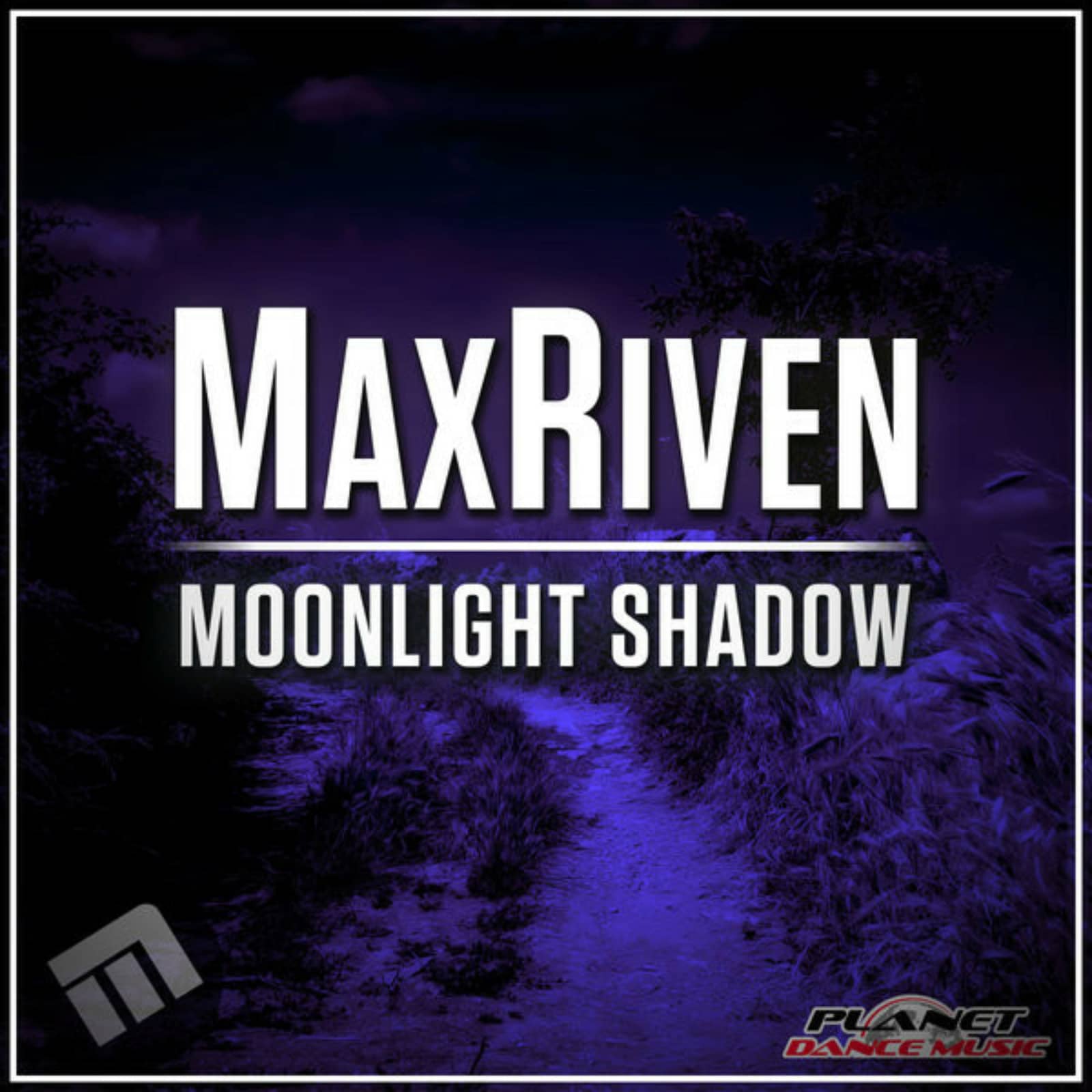 MaxRiven — Moonlight Shadow