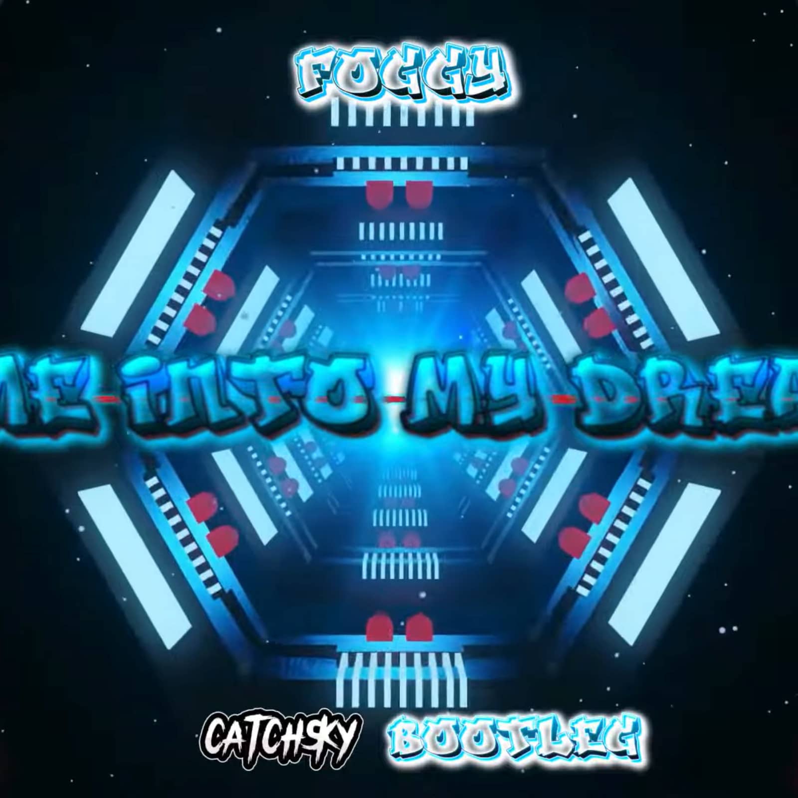 Foggy — Come Into My Dreams (CatchSky Bootleg)