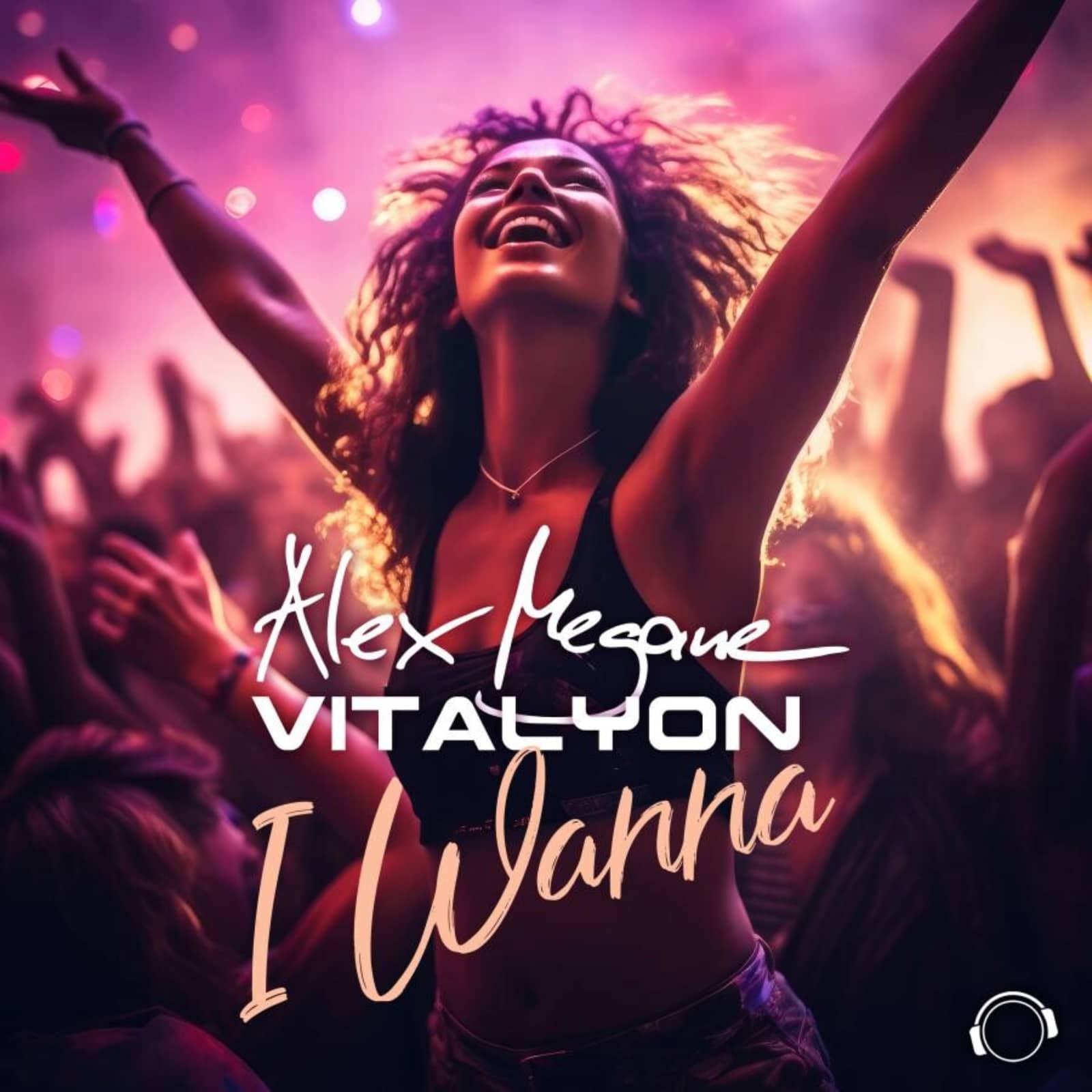 Alex Megane & Vitalyon — I Wanna