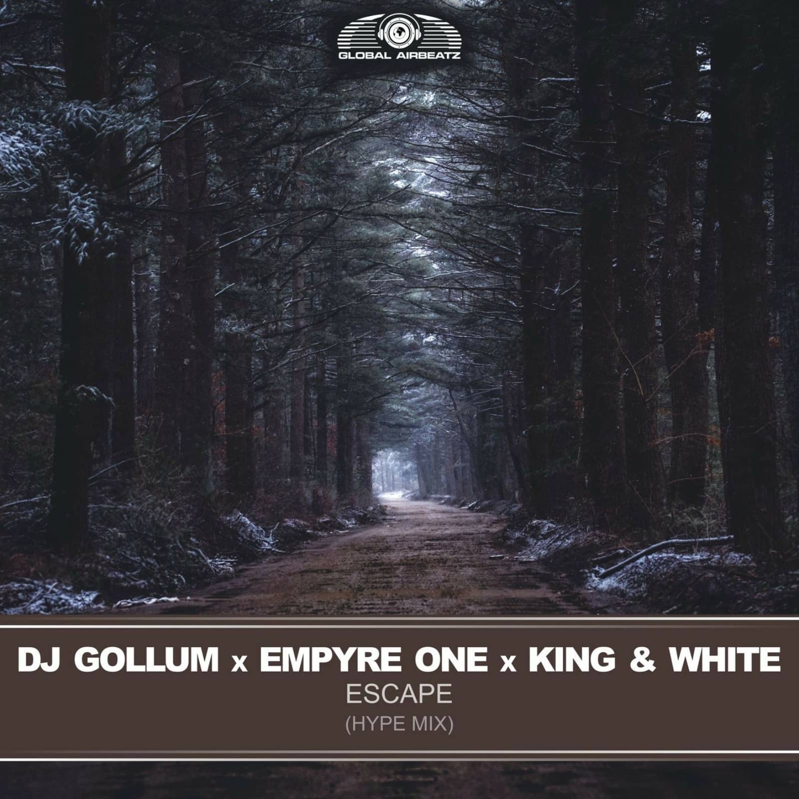 DJ Gollum x Empyre One x King & White — Escape (Hype Extended Mix)