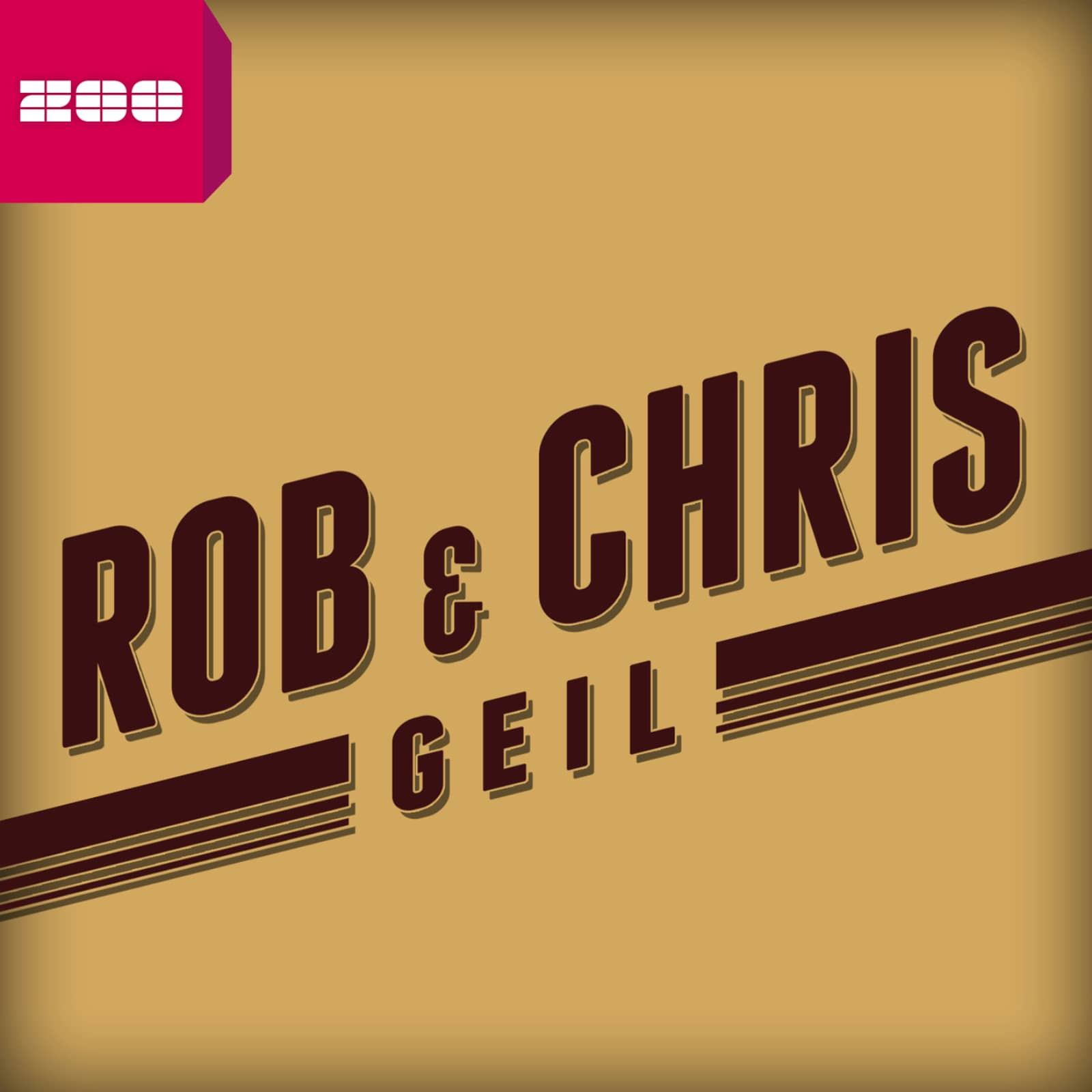 Rob & Chris — Geil