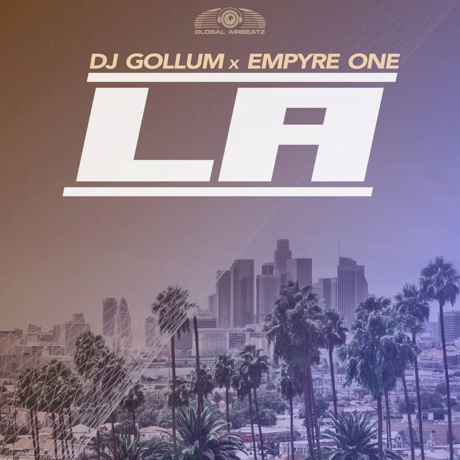 DJ Gollum & Empyre One — LA (Extended Mix)